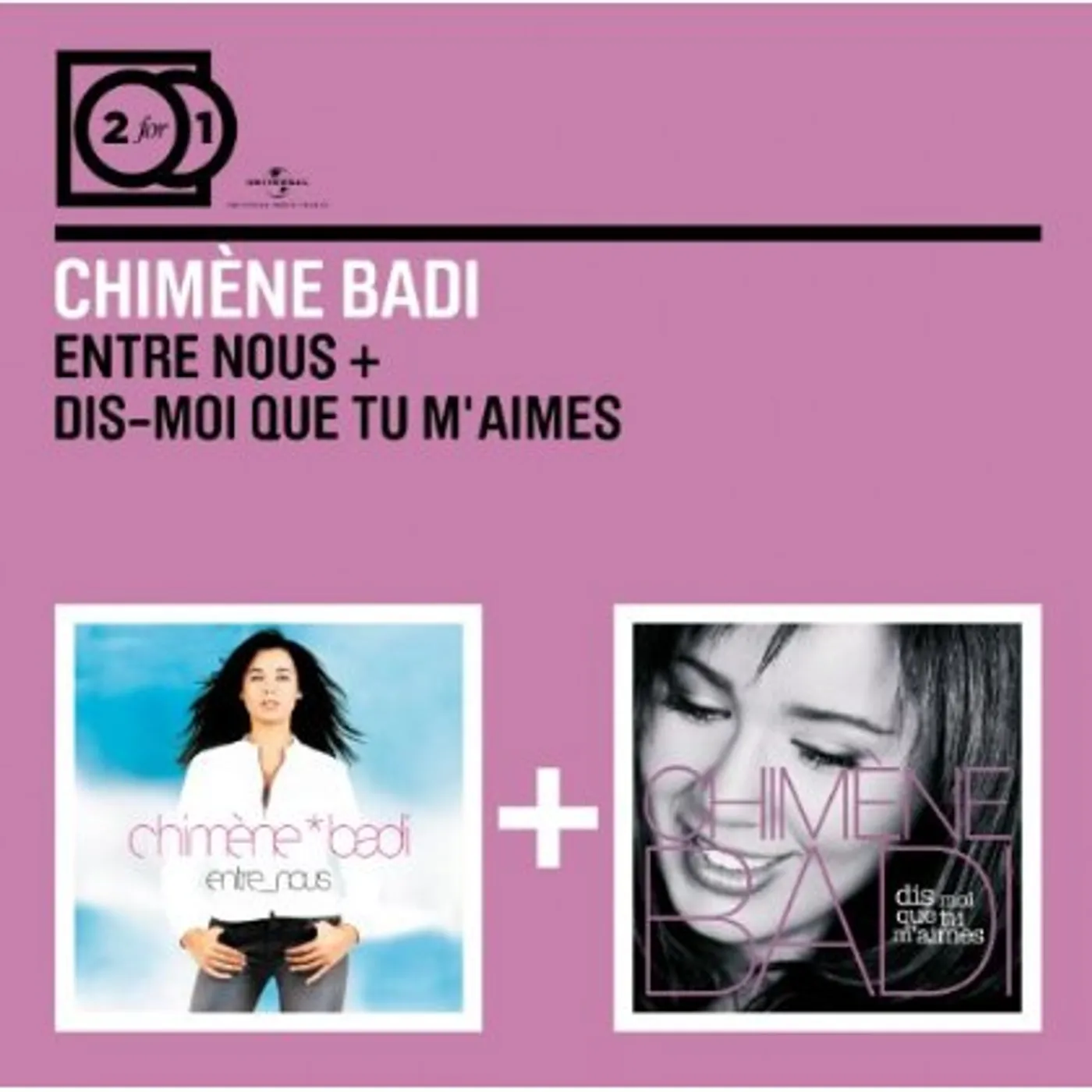 Chimène Badi ENTRE NOUS/DIS-MOI QUE TU M AI CD