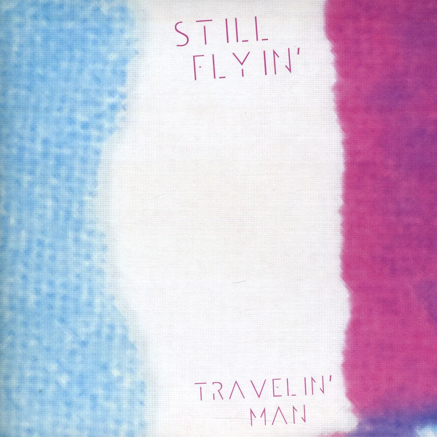 Still Flyin' Travelin' Man Vinyl Record