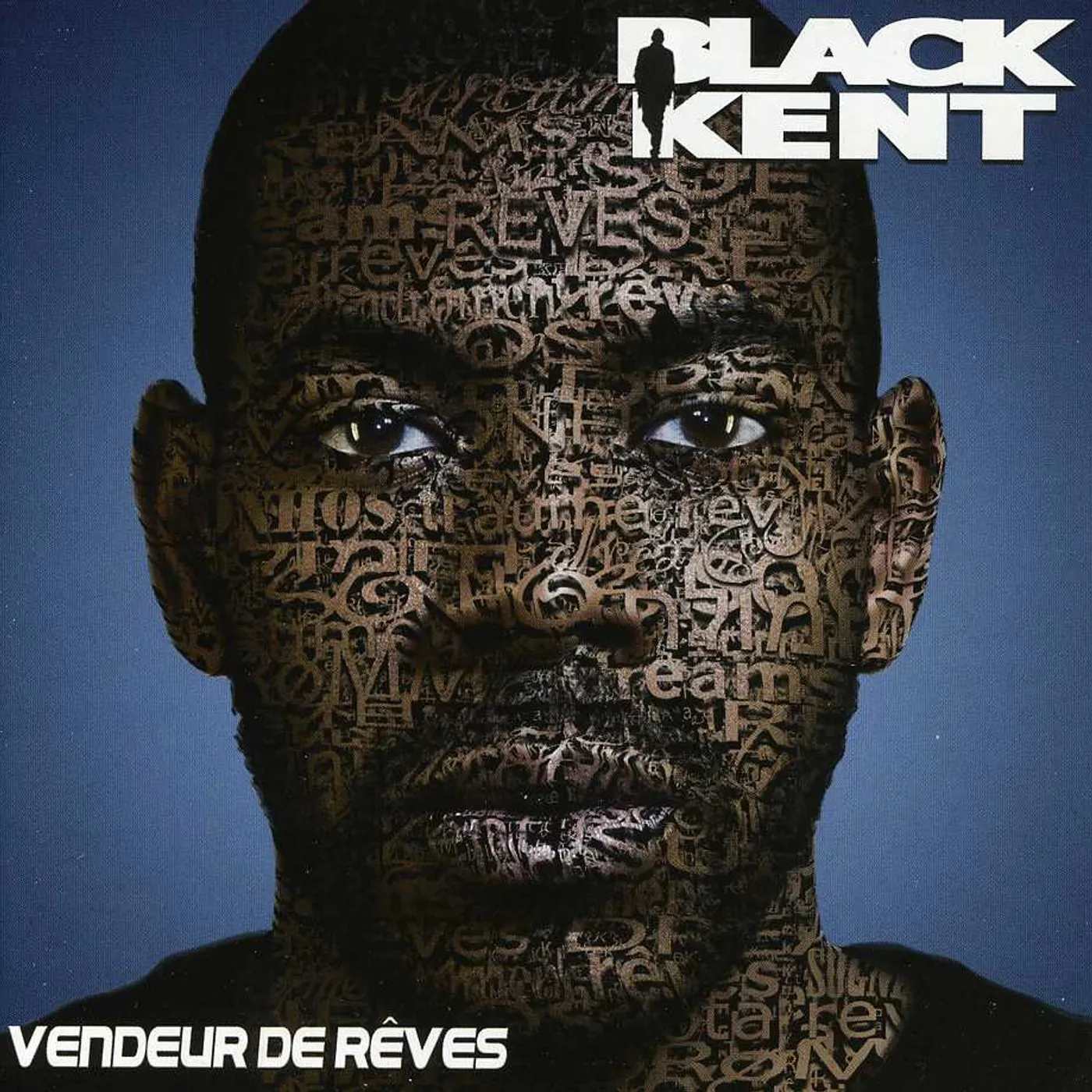 Black Kent VENDEUR DE REVES CD