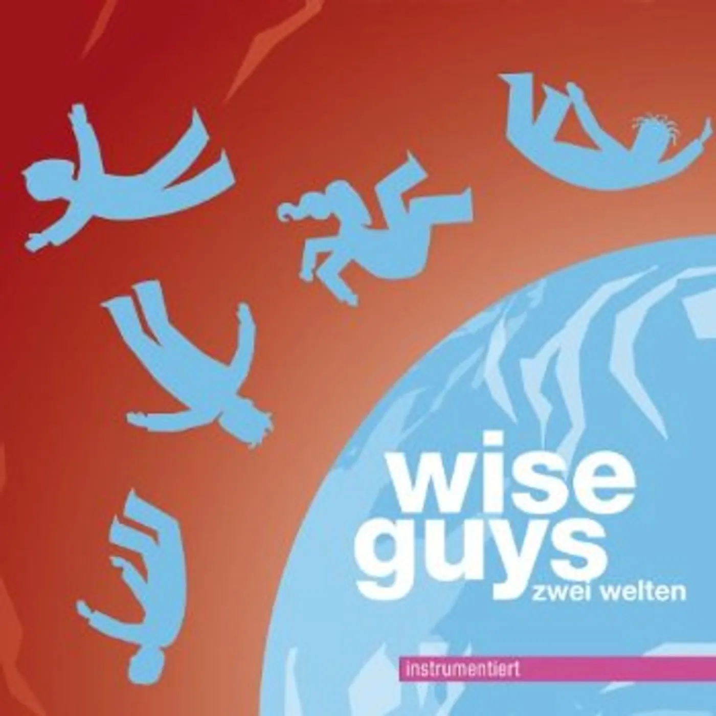 Wise Guys ZWEI WELTEN INSTRUMENTIER CD