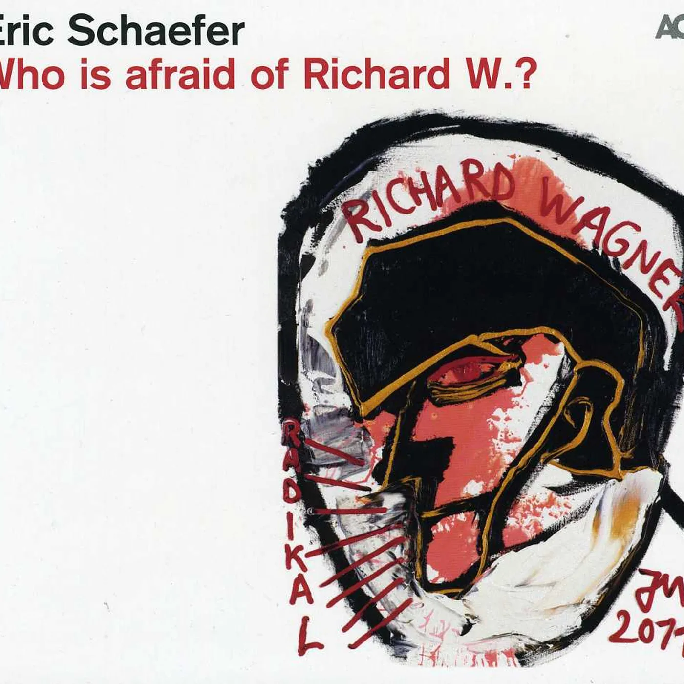 Eric Schaefer WHO IS AFRAID OF RICHARD W CD