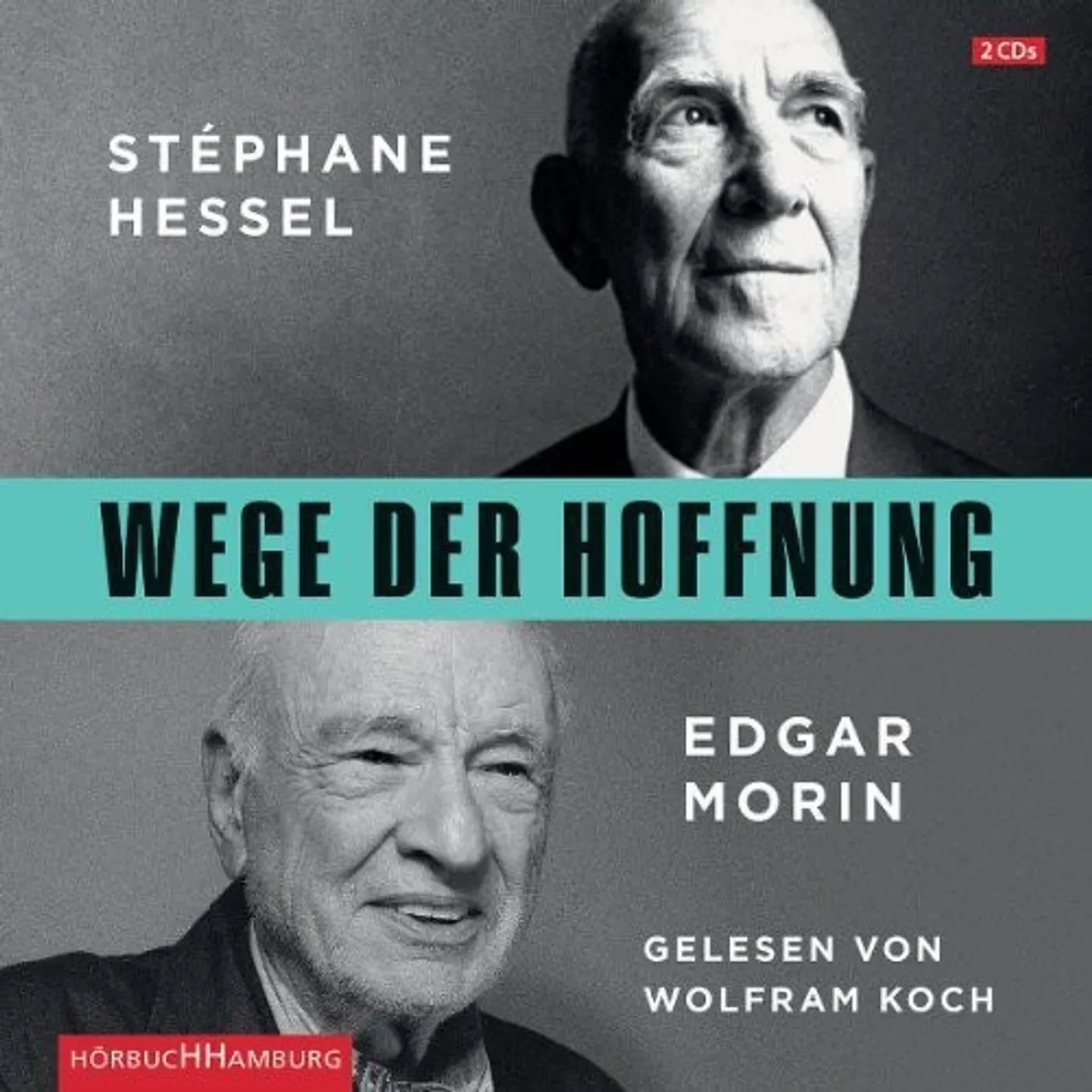 Edgar Morin WEGE DER HUFFNUNG STEPHANE HESSEL CD