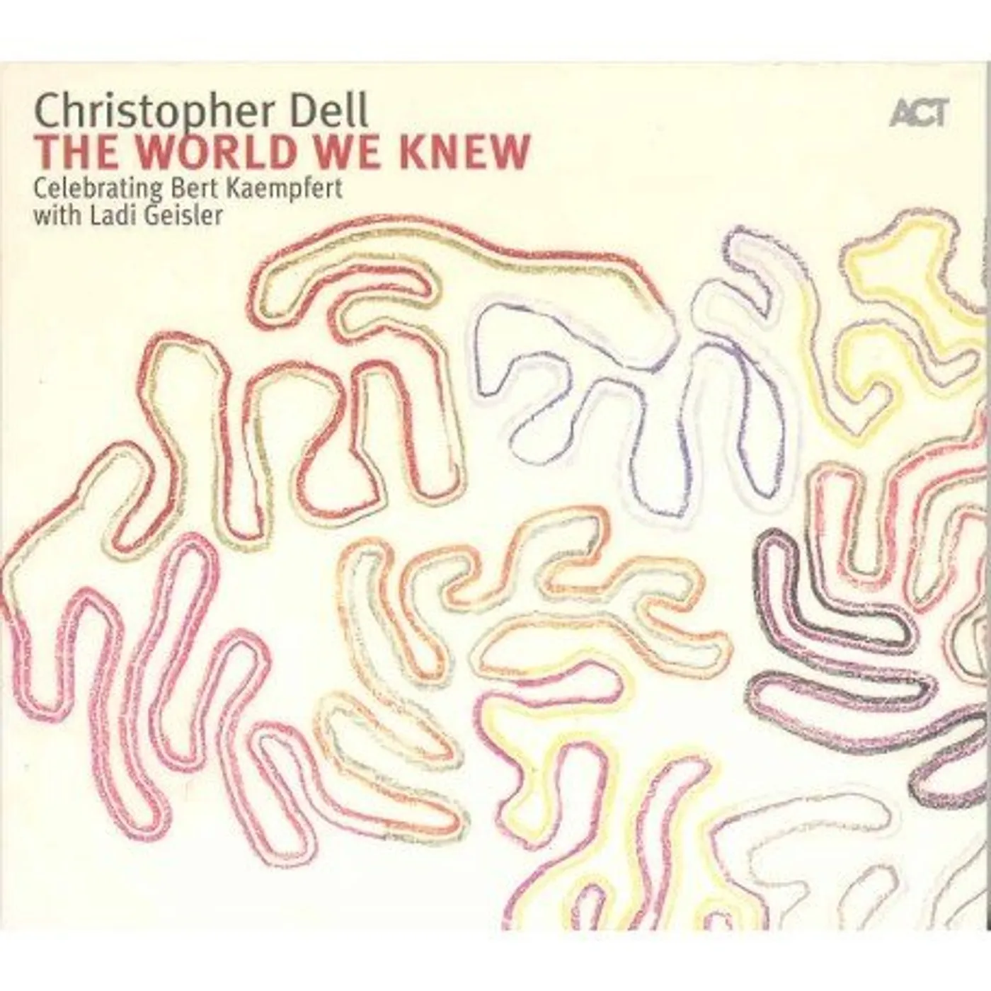 Christopher Dell WORLD WE KNEW CD