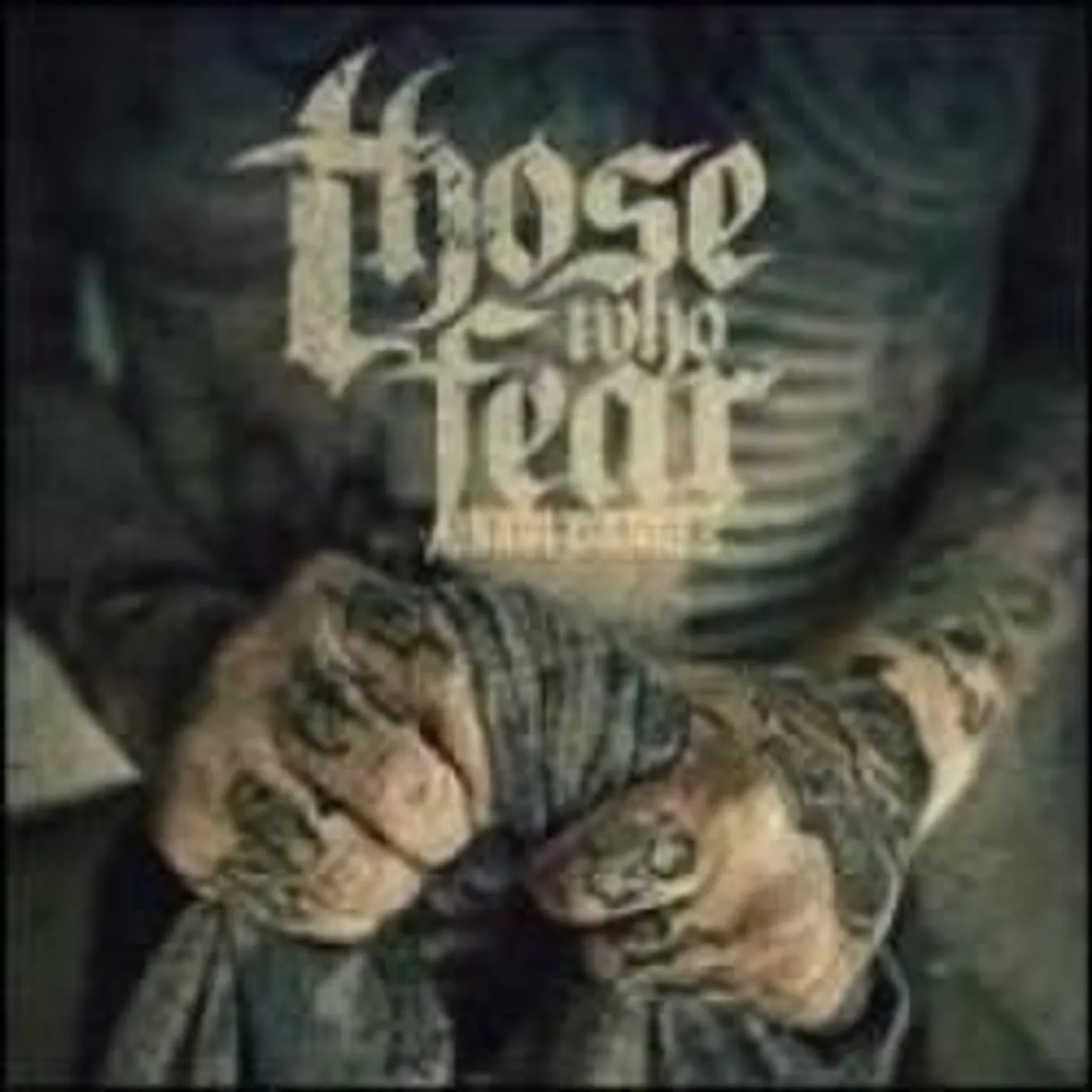 Those Who Fear Unholy Anger Vinyl Record