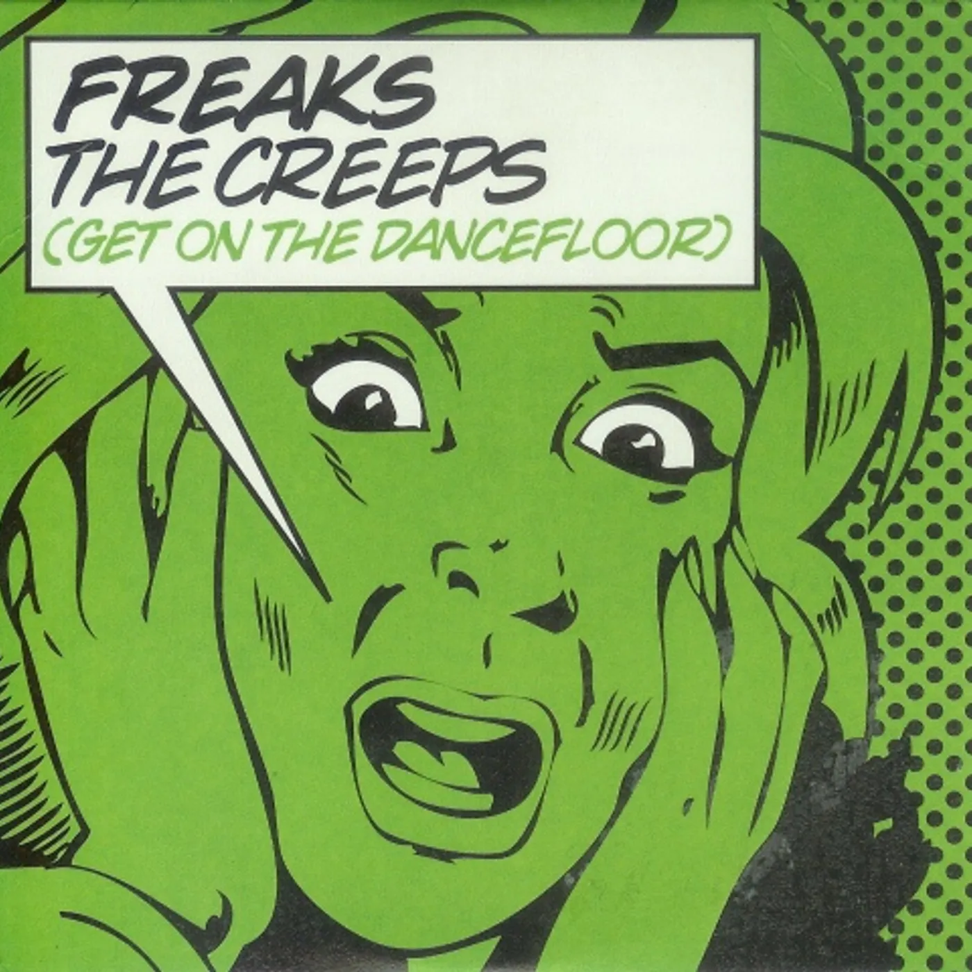 Freaks CREEPS (GET ON THE DANCEFLOOR) Vinyl Record