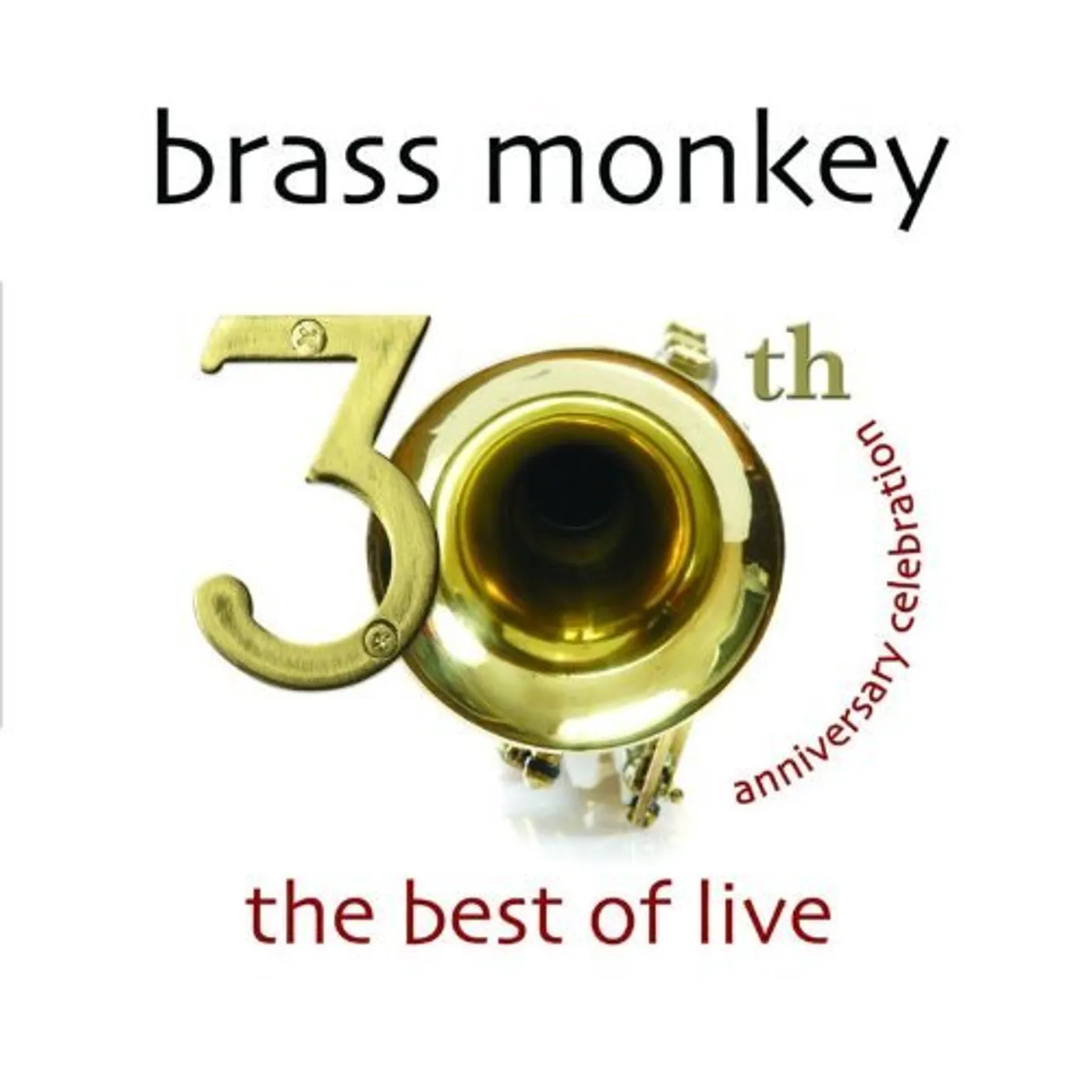 Brass Monkey 30TH ANNIVERSARY CELEBRATION: BEST OF LIVE CD