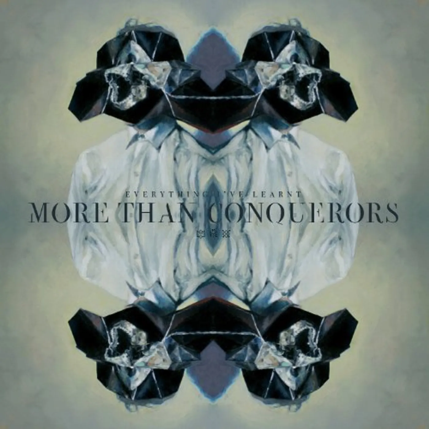 More Than Conquerors Everything I've Learnt Vinyl Record