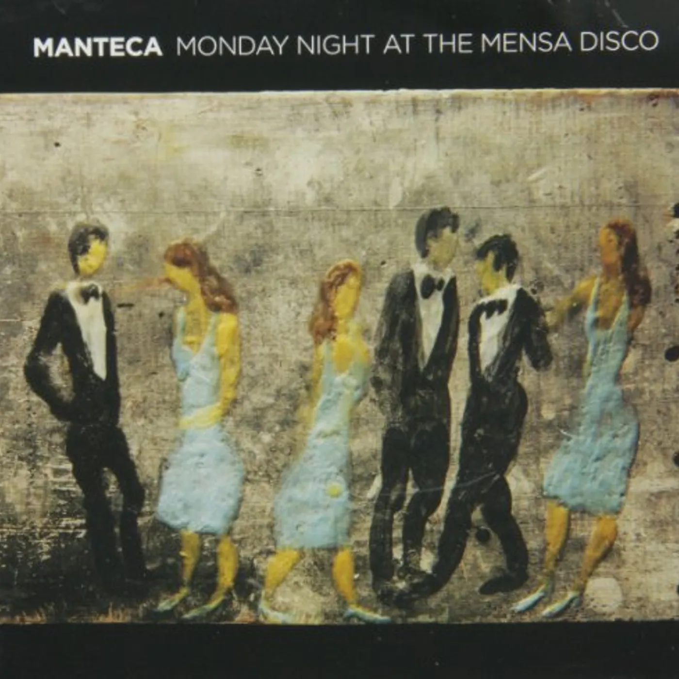 Manteca MONDAY NIGHT AT THE MENSA CD