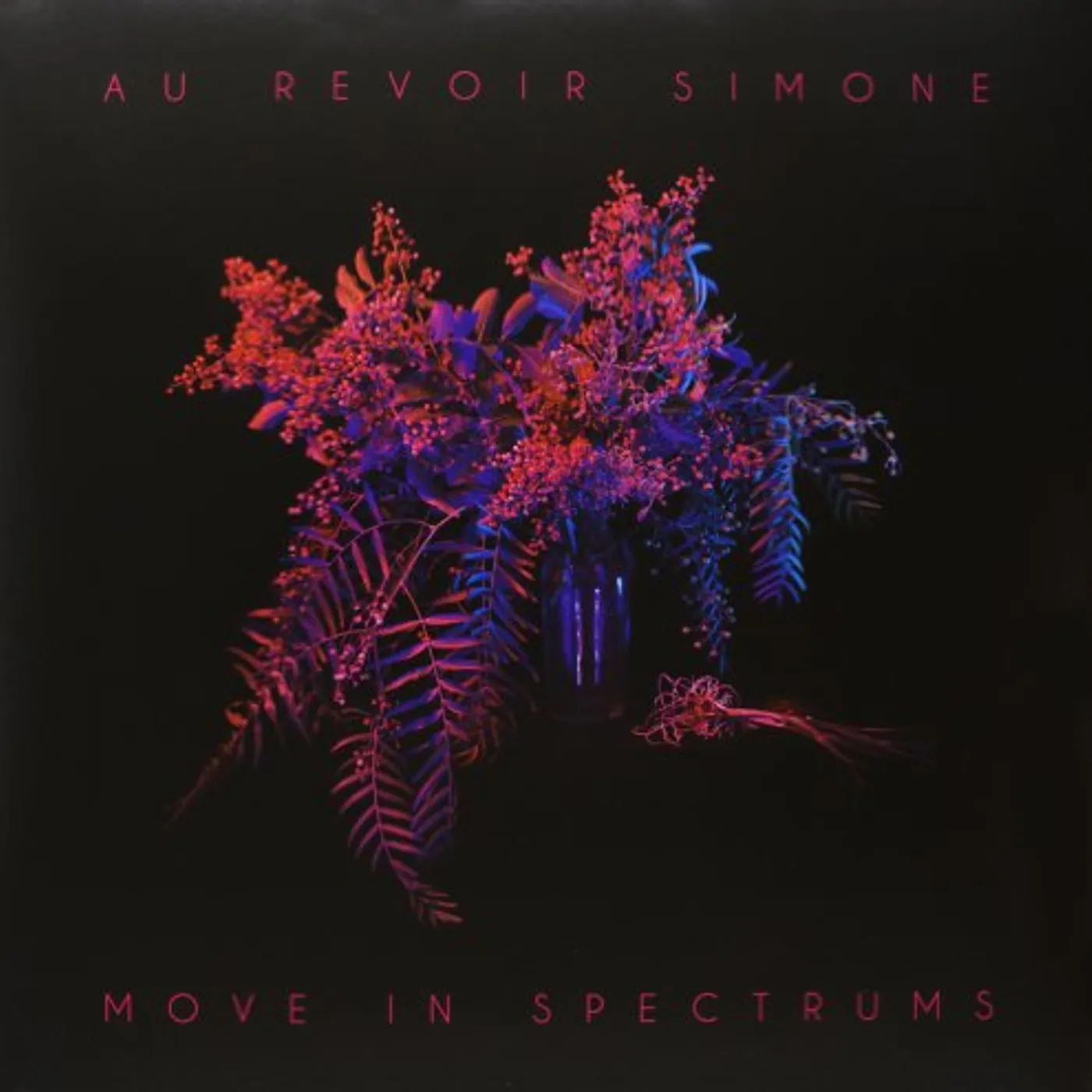 Au Revoir Simone Move in Spectrums Vinyl Record