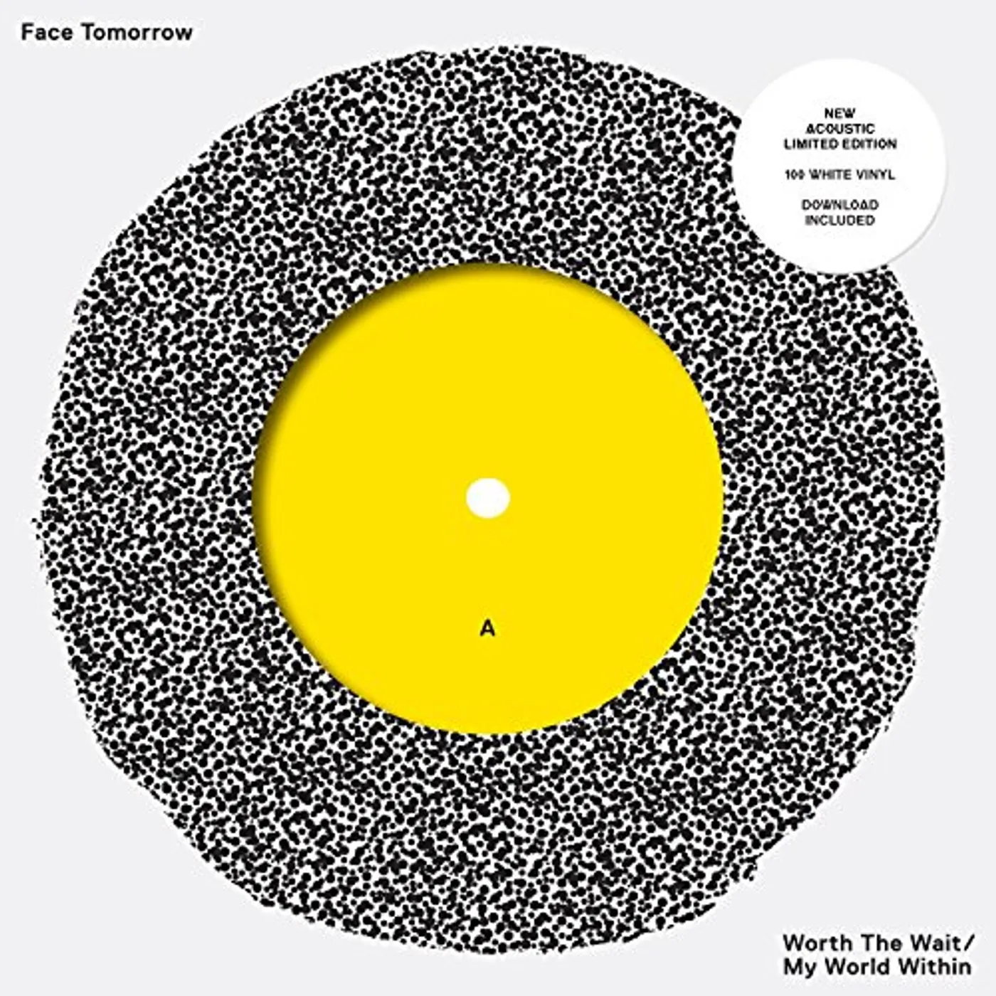 Face Tomorrow WORTH THE WAIT/MY WORLD WITHIN Vinyl Record
