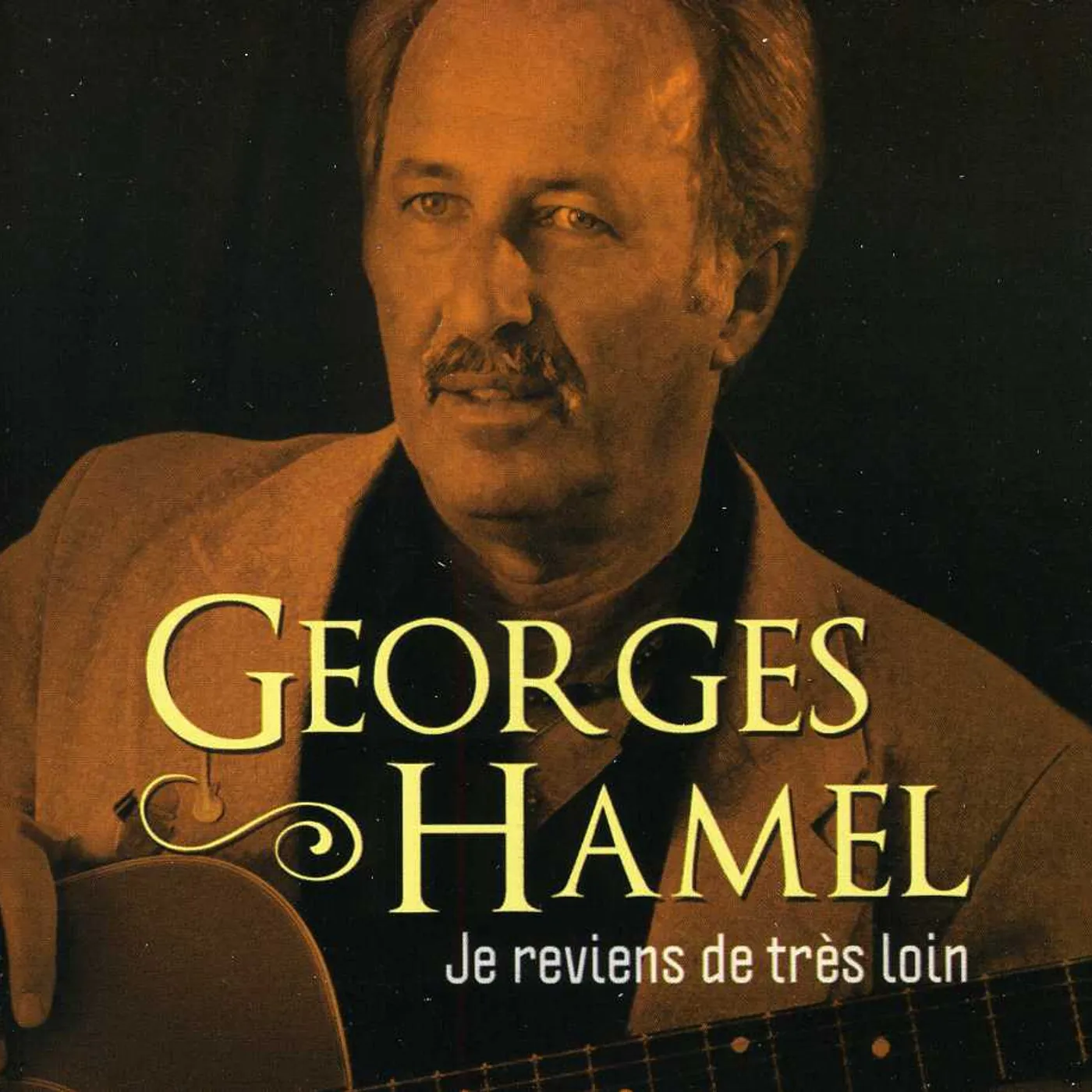 Georges Hamel JE REVIENS DE TRES LOIN CD