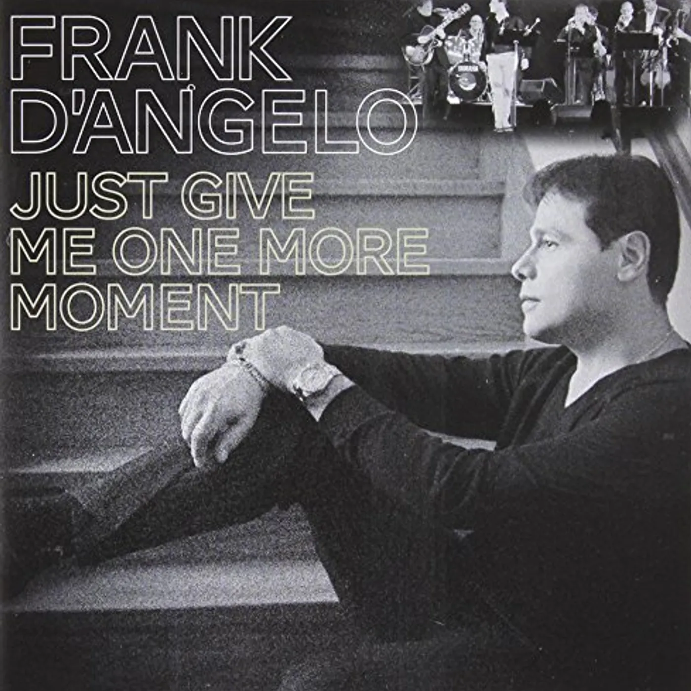 Frank D'Angelo JUST GIVE ME ONE MORE MOME CD