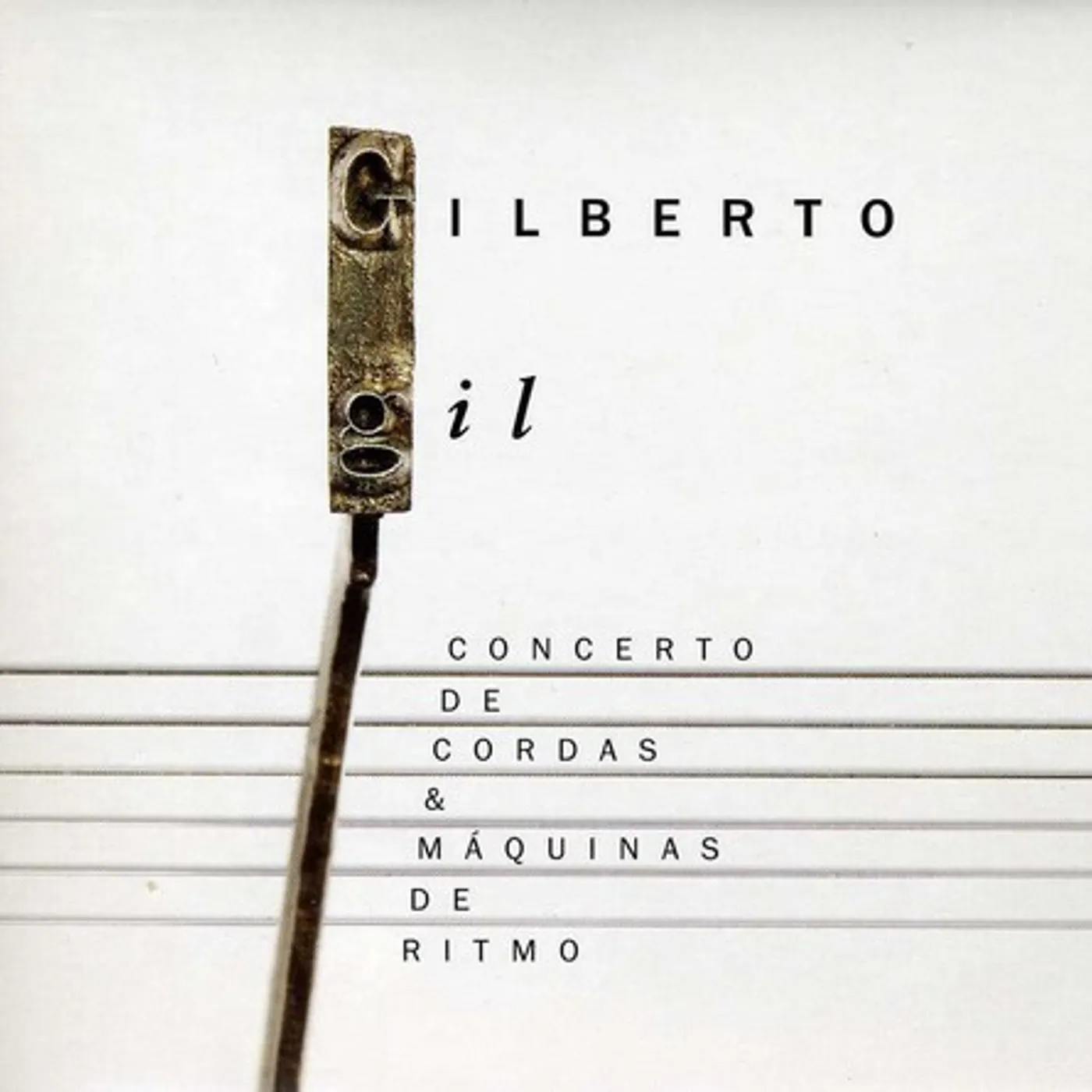 Gilberto Gil CONCERTO DE CORDAS & MAQUINAS CD
