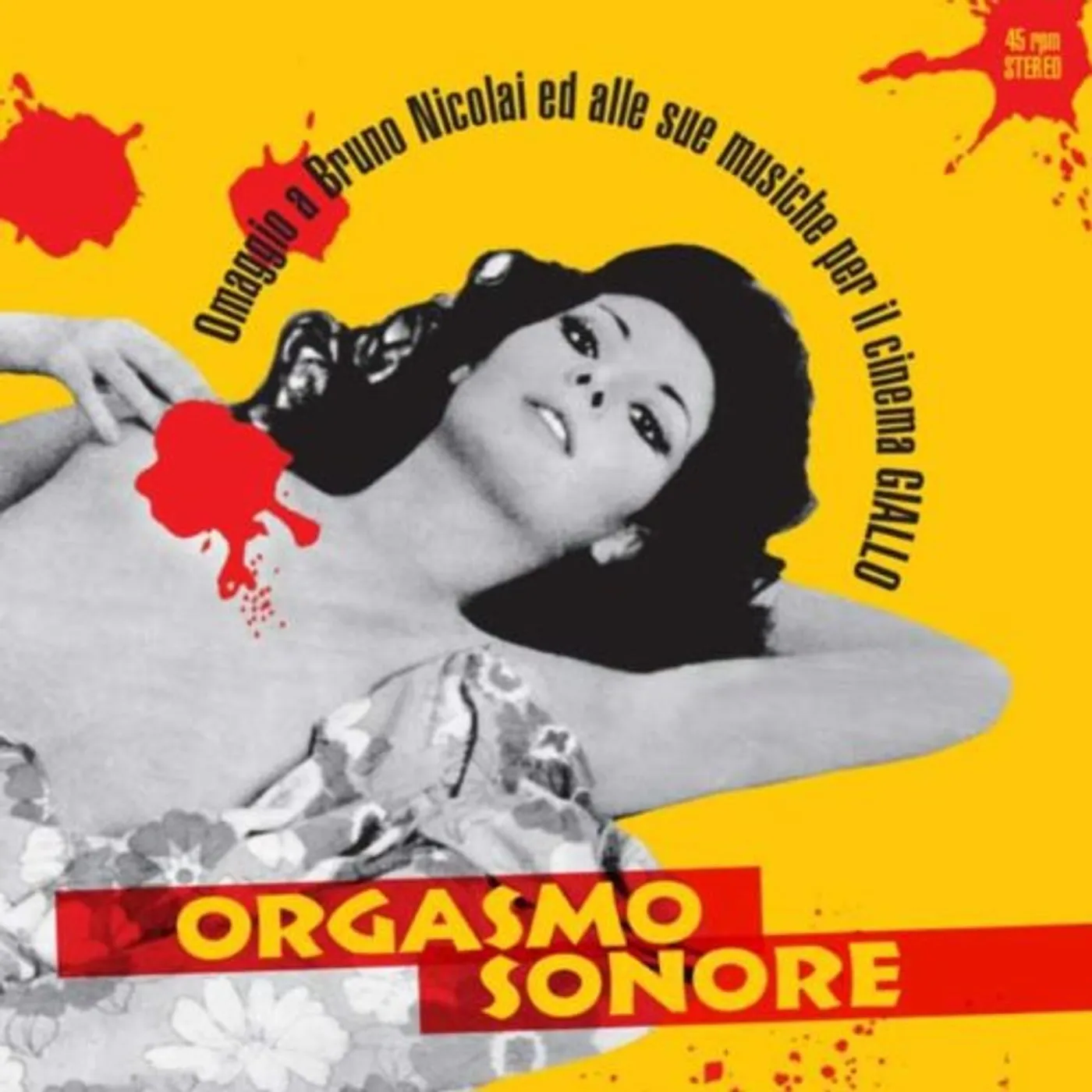 Orgasmo Sonore OMAGGIO A BRUNO NICOLAI ED ALLE SUE MUSICHE PER IL (Vinyl)