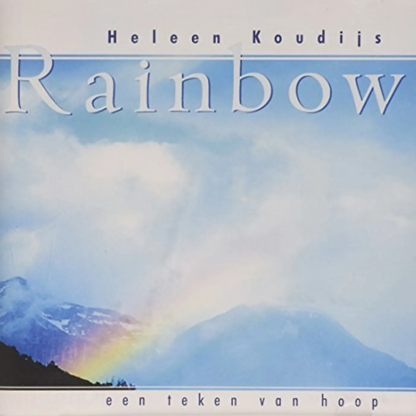 Heleen Koudijs RAINBOW EEN TEKEN VAN HOOP CD