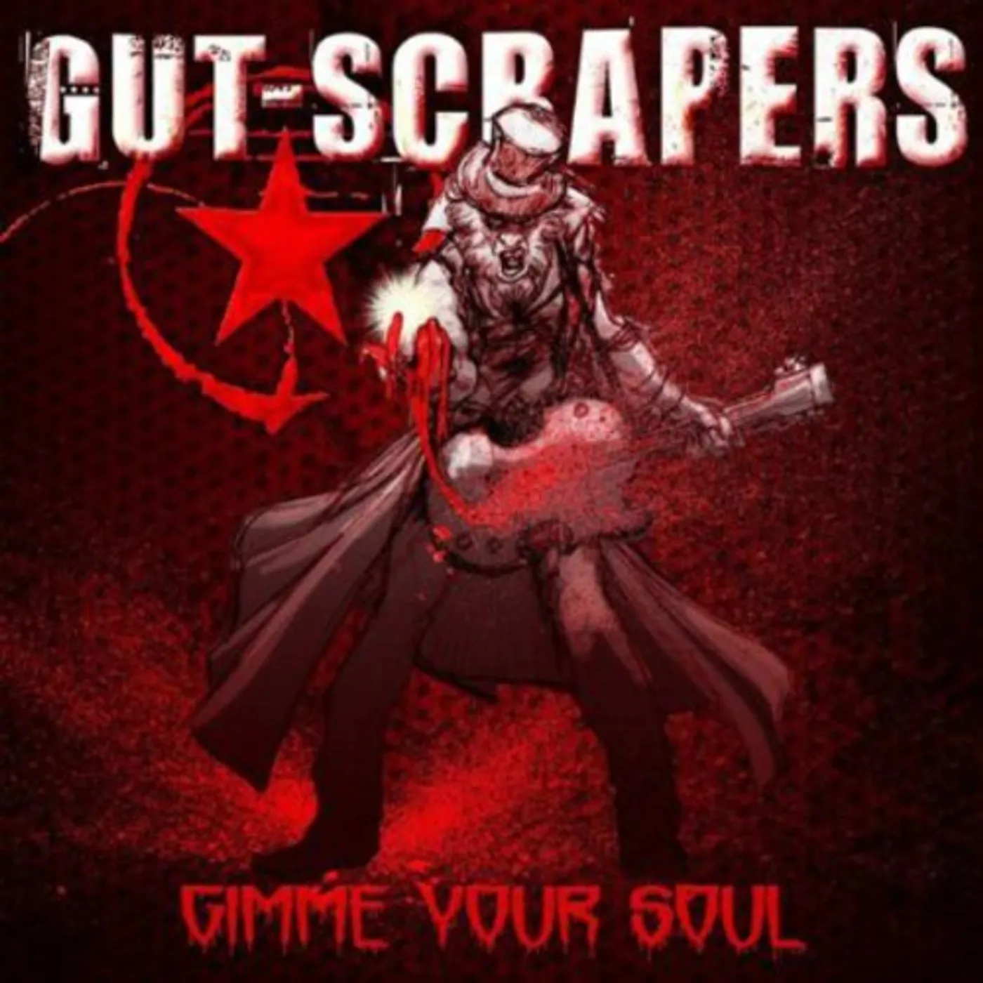 Gut-Scrapers GIMME YOUR SOUL CD