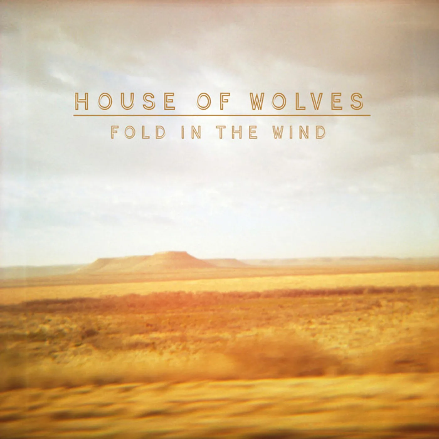 House of Wolves Fold in the Wind Vinyl Record