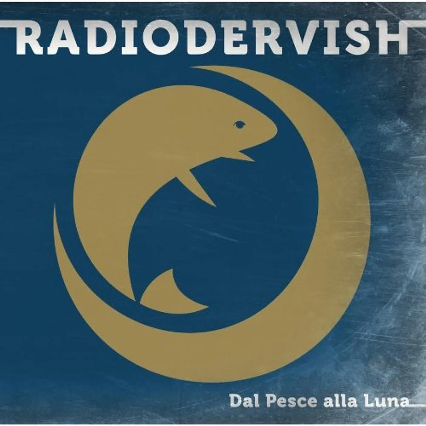 Radiodervish DAL PESCE ALLA LUNA CD