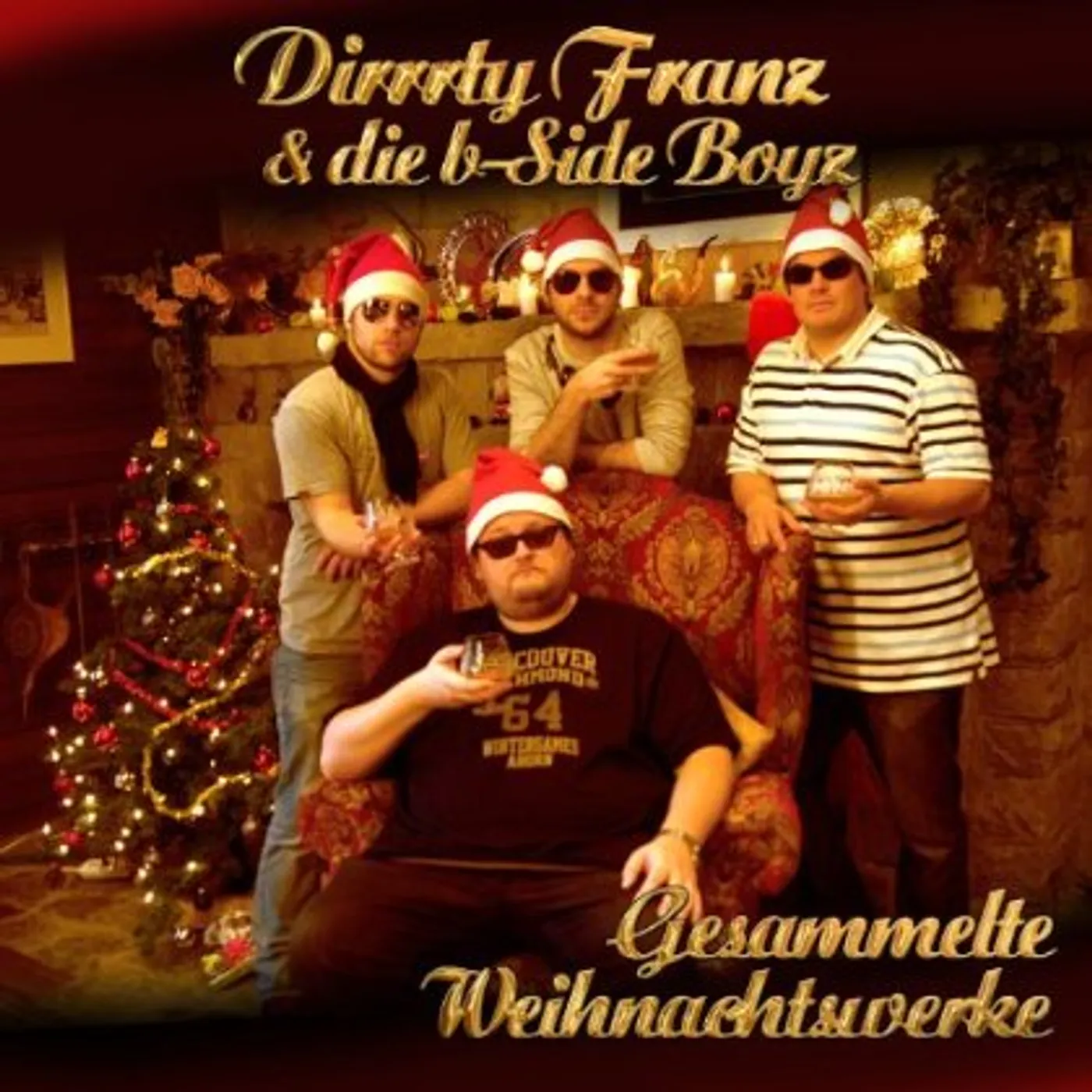 Dirrrty Franz GESAMMELTE WEIHNACHTSWERKE & DIE B-SIDE BOYZ CD