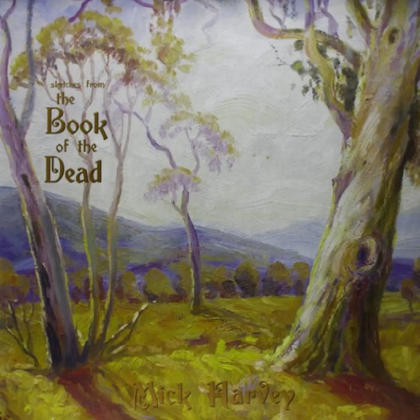 Mick Harvey Sketches From The Book Of The Dead Vinyl Record