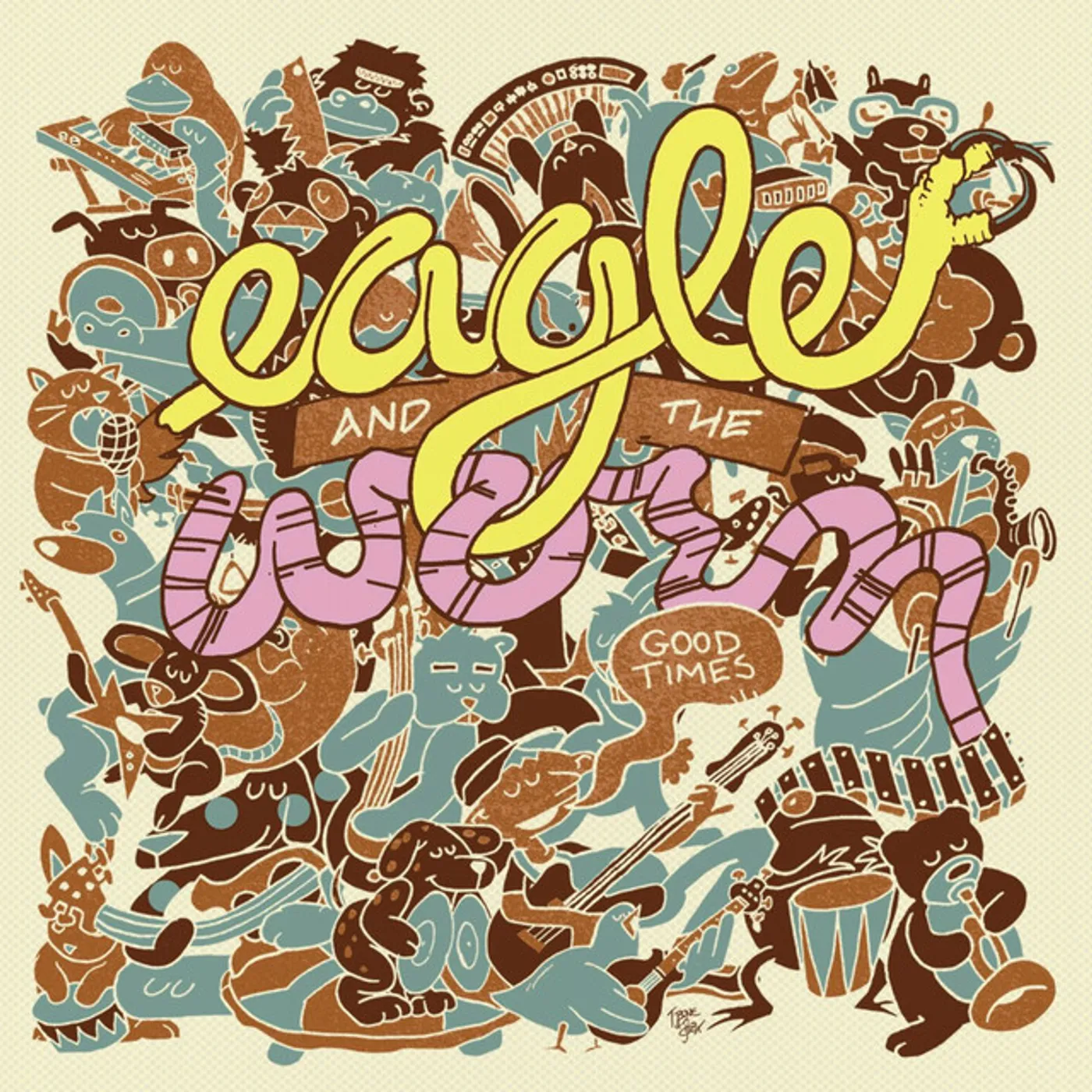 Eagle And The Worm Good Times Vinyl Record