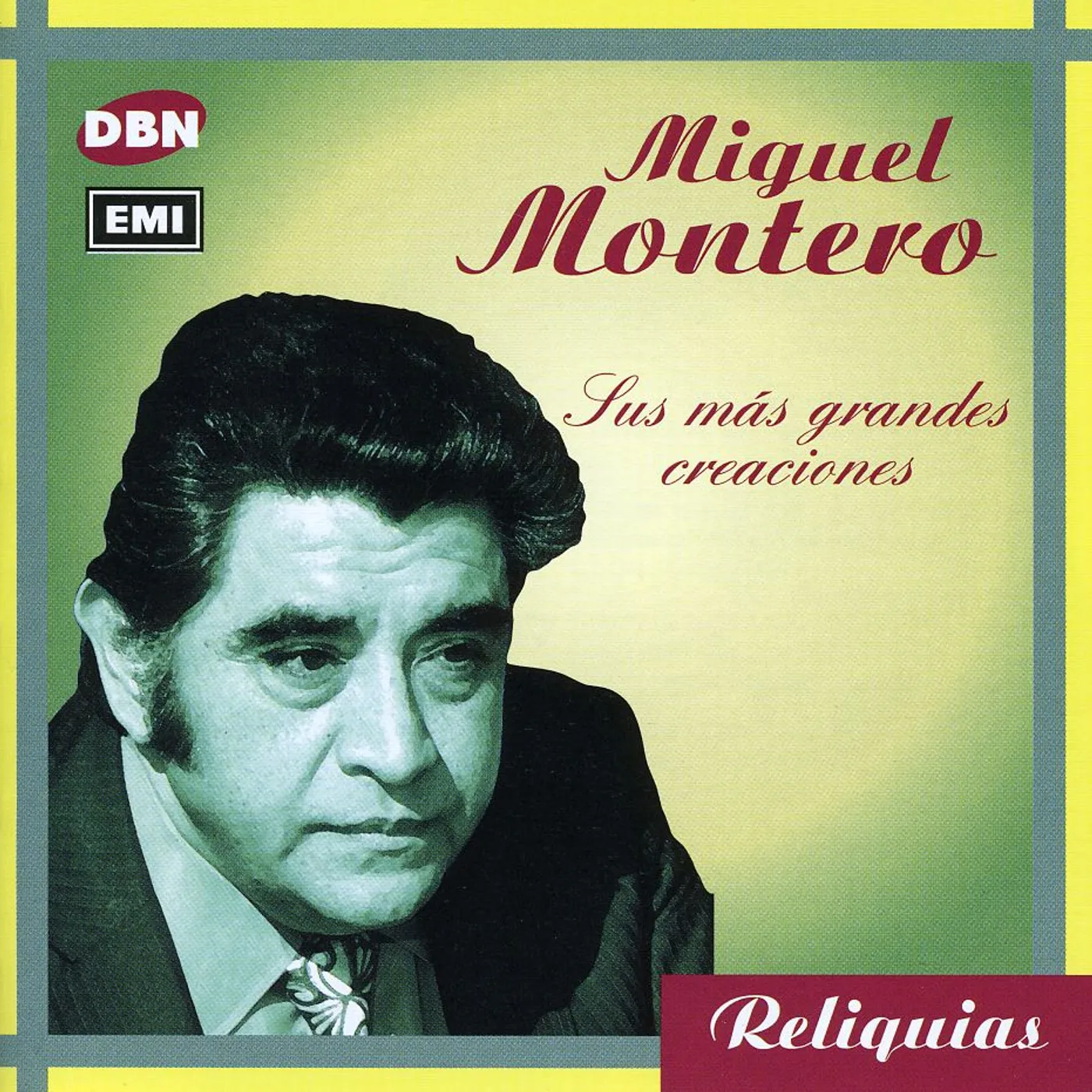 Miguel Montero SUS MAS GRANDES CREACIONES CD