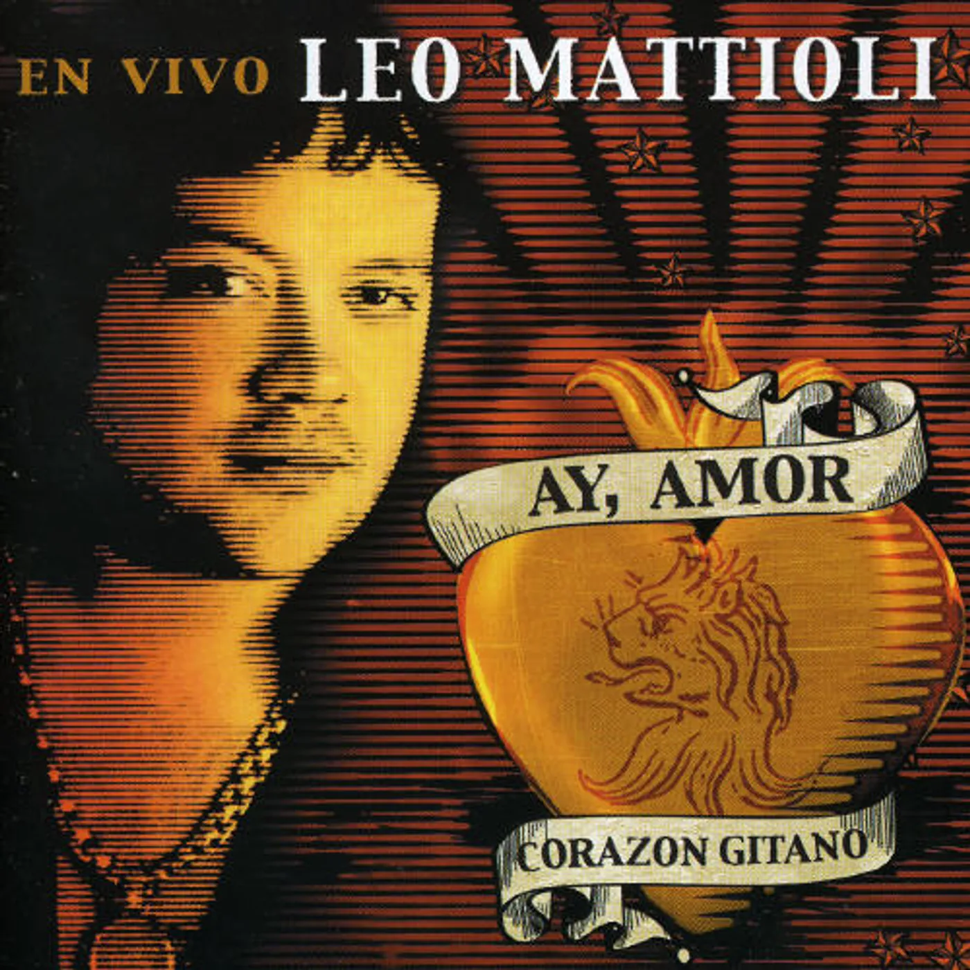 Leo Mattioli AY AMOR CORAZON GITANO: EN VIVO CD