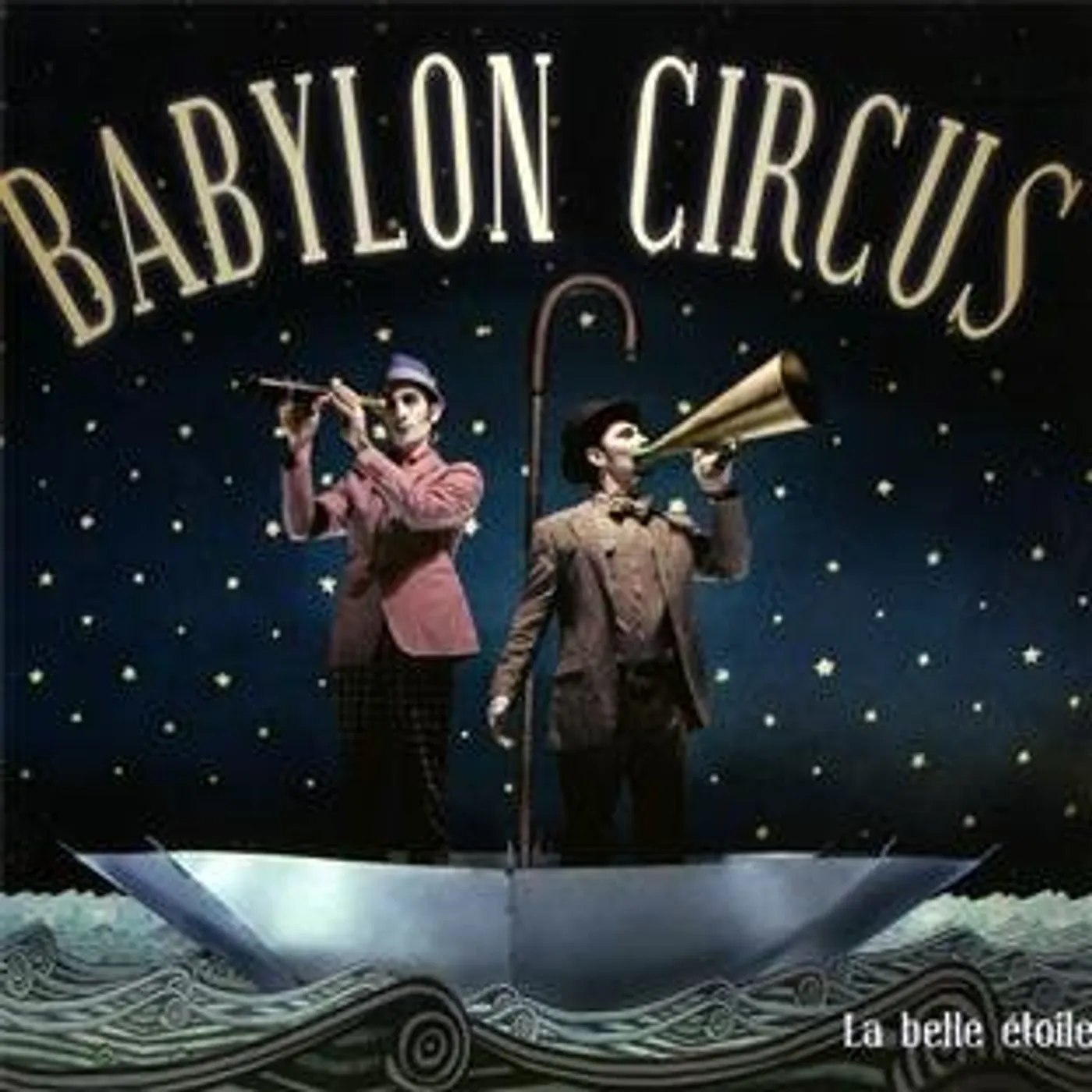 Babylon Circus LA BELLE ETOILE CD