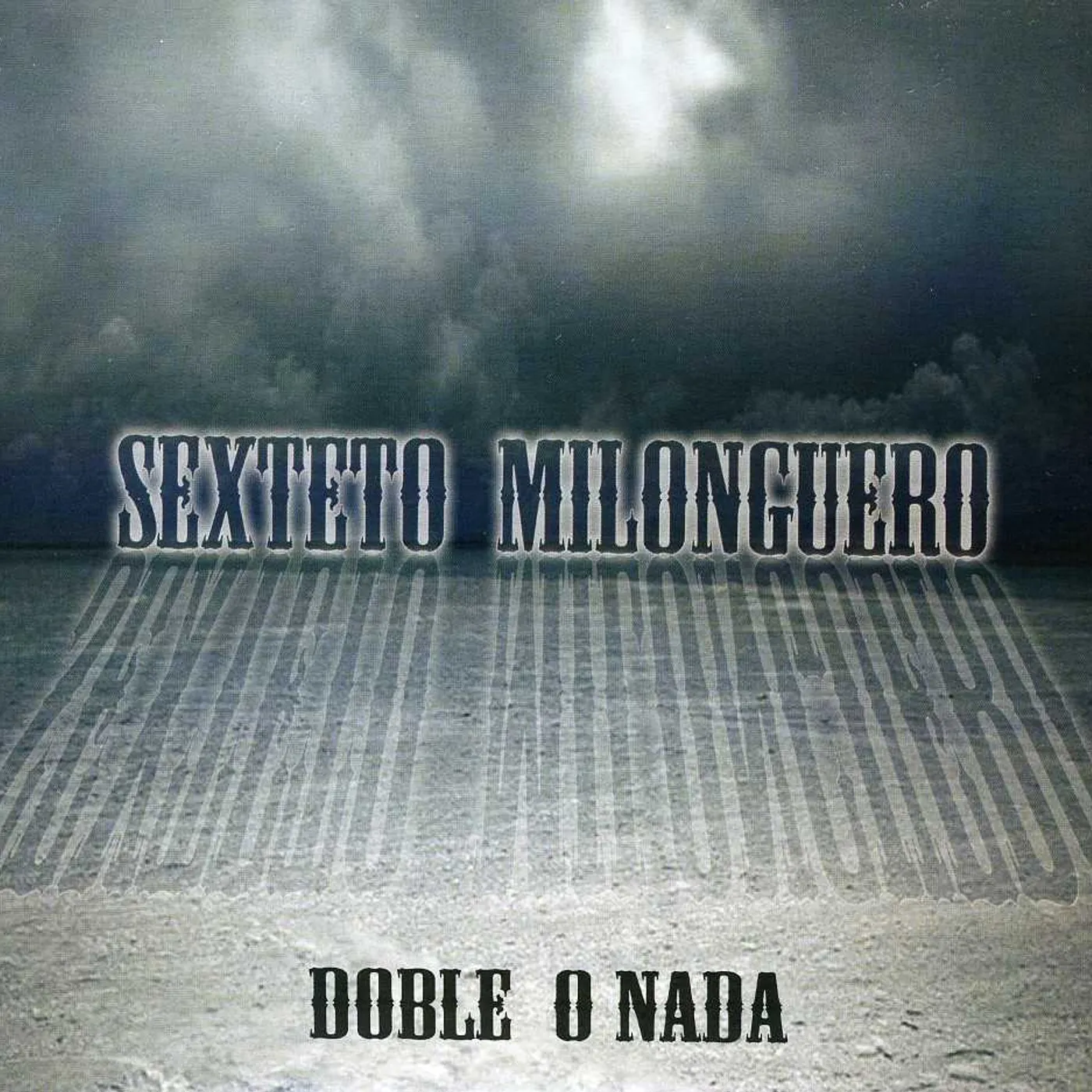 Sexteto Milonguero DOBLE O NADA CD