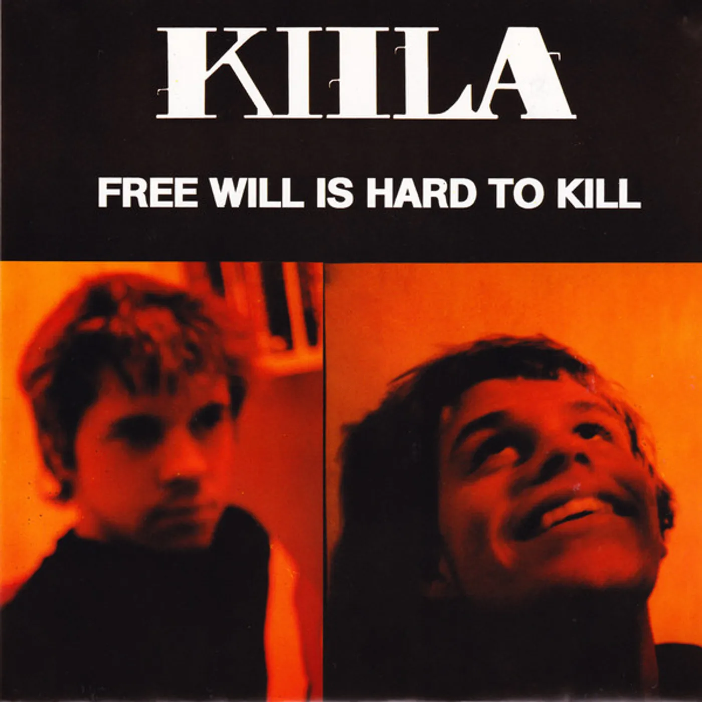 Kiila Free Will Is Hard to Kill Vinyl Record