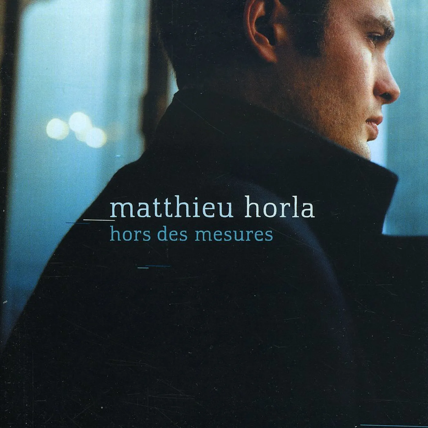 Matthieu Horla HORS DES MESURES CD