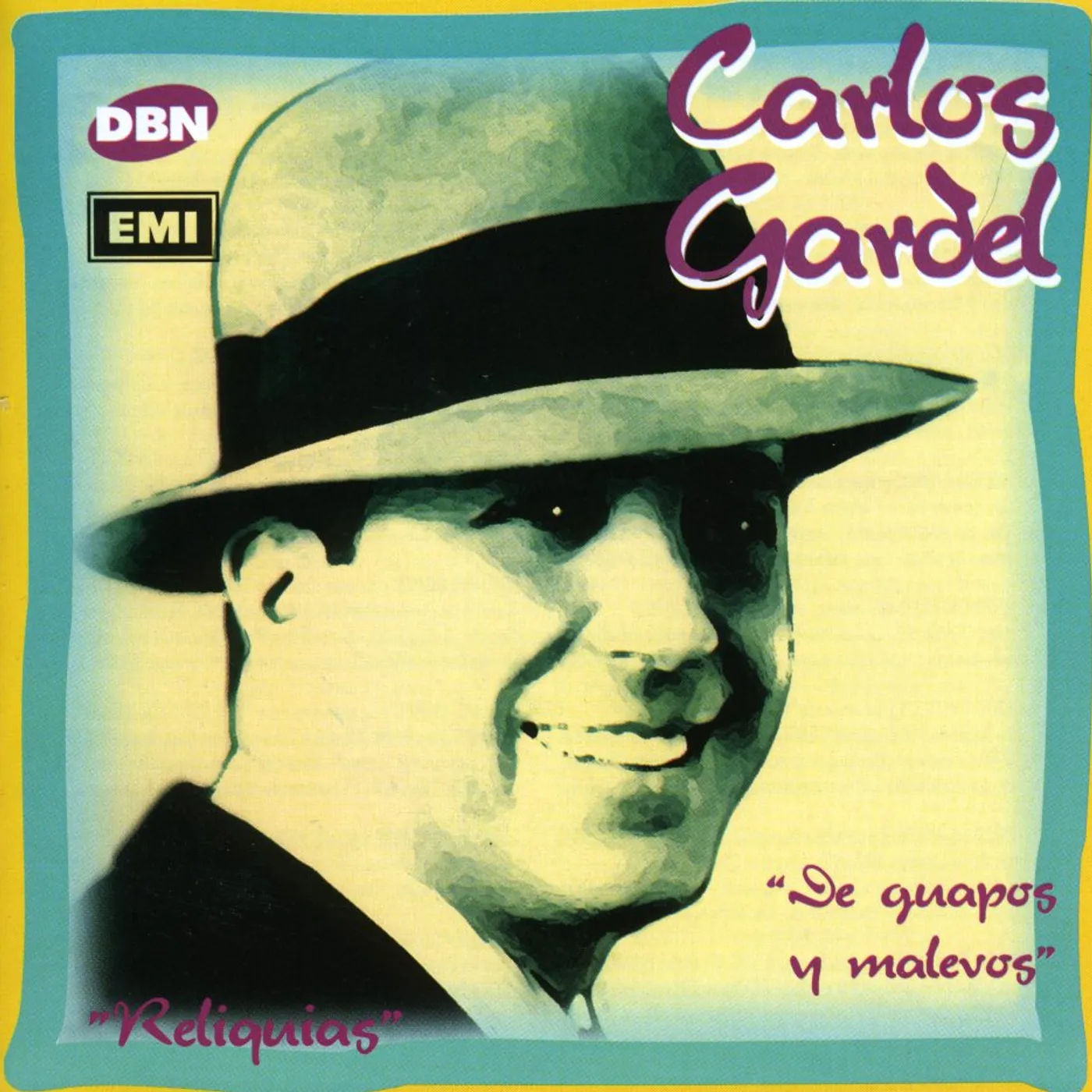 Carlos Gardel DE GUAPOS Y MALEVOS CD