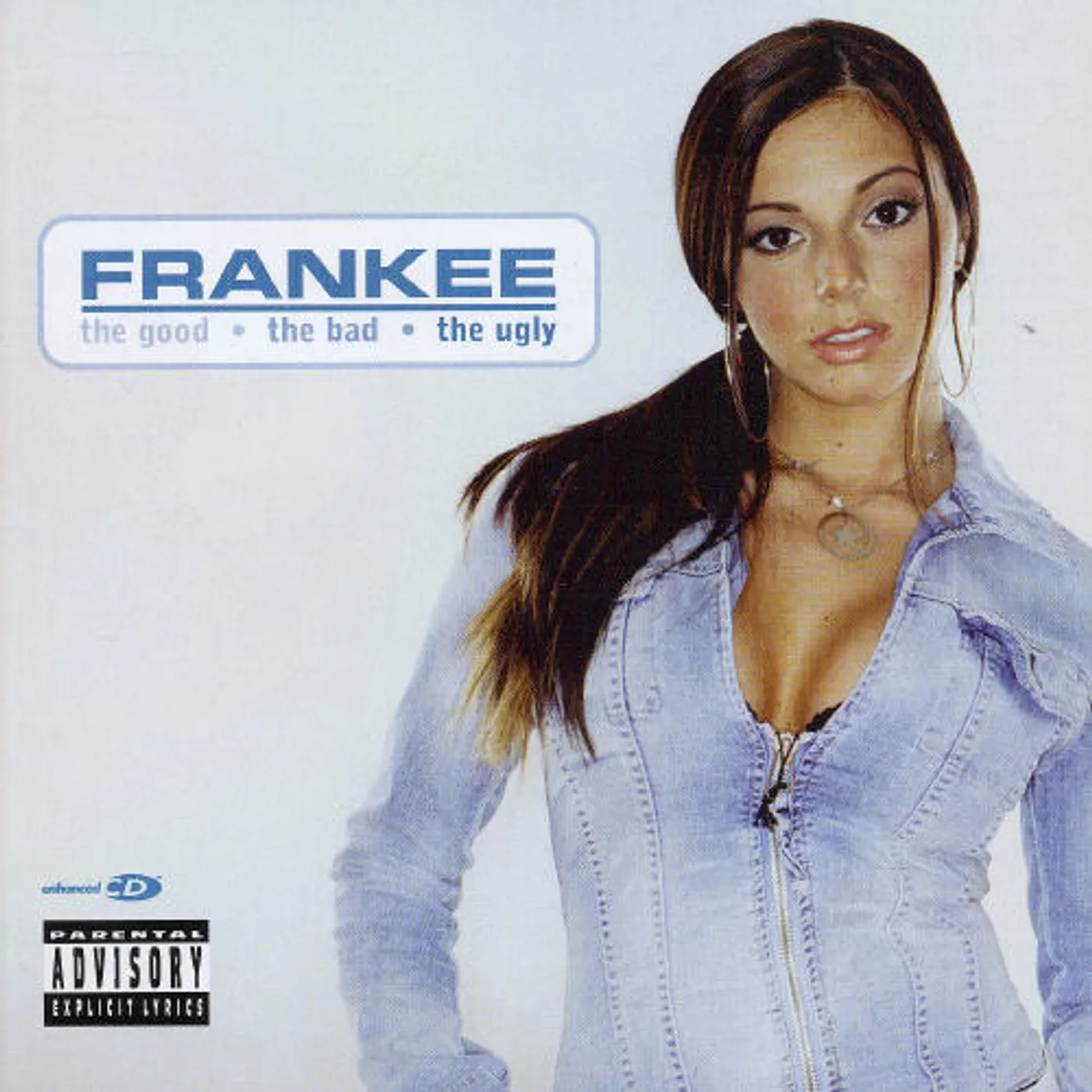Frankee GOOD THE BAD THE UGLY CD