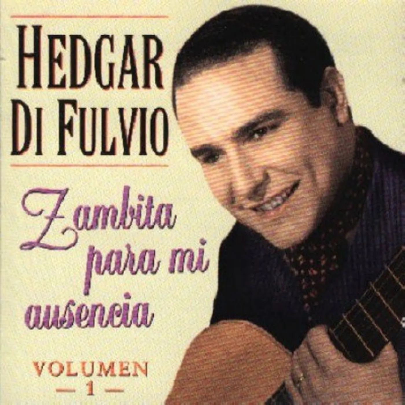 Hedgar Di Fulvio VOL. 1-ZAMBITA PARA MI AUSENCIA CD