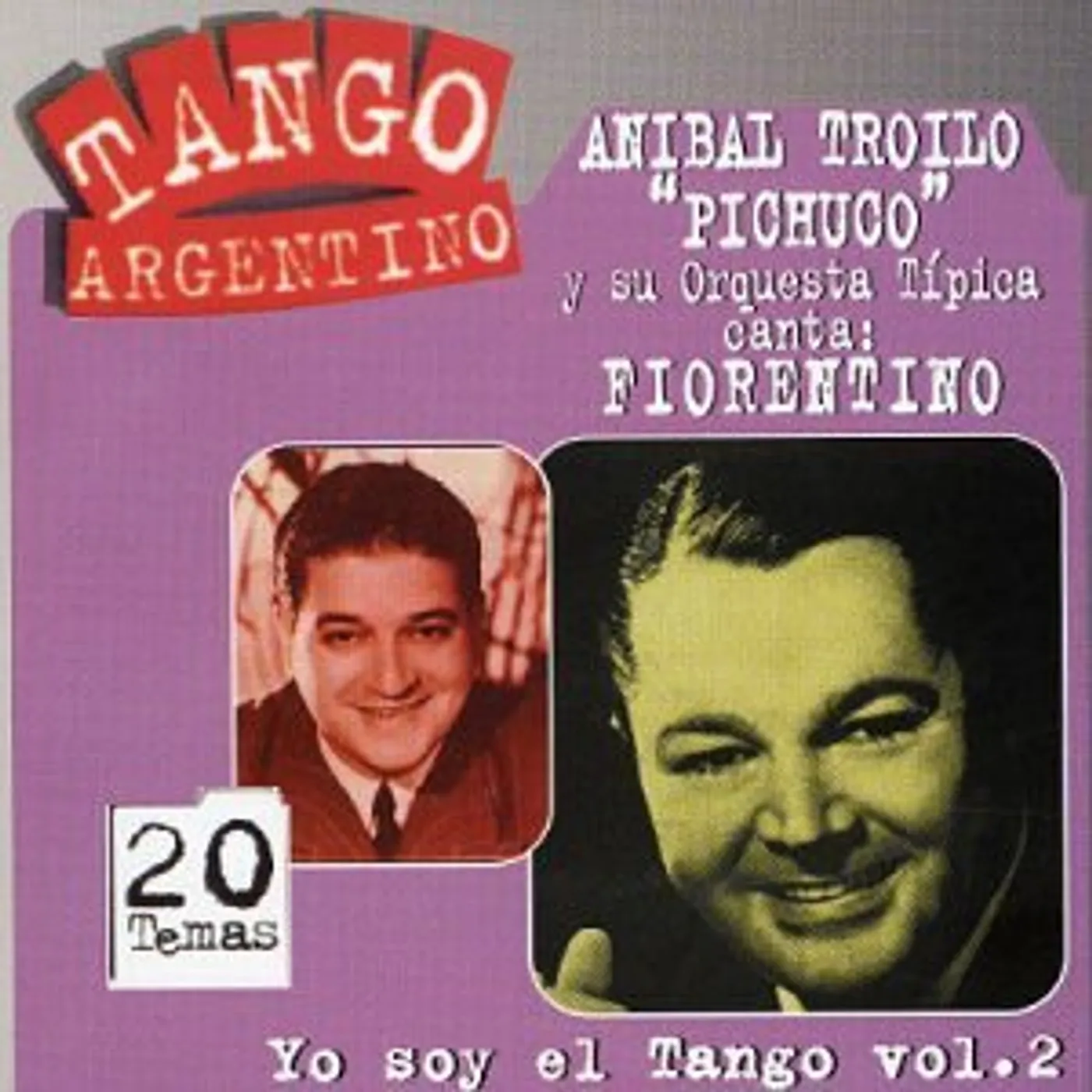 Troilo Anibal VOL. 2-YO SOY EL TANGO CD