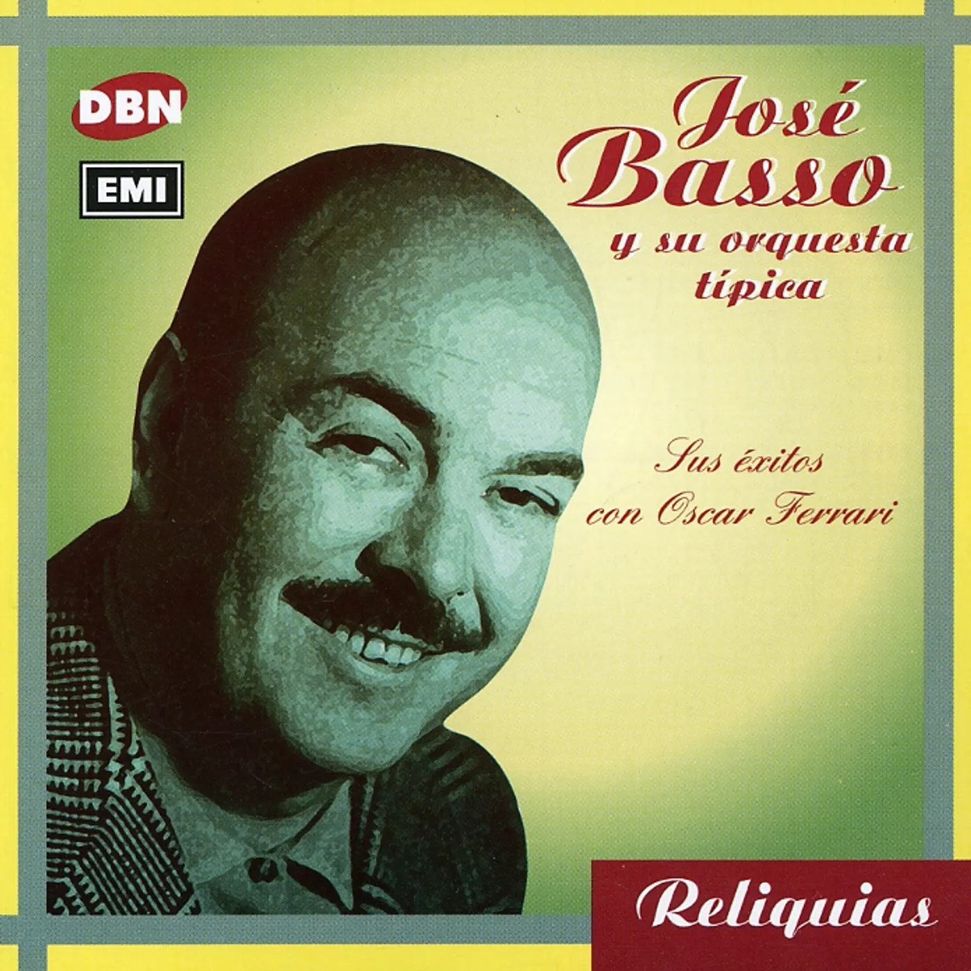 Jose Basso SUS EXITOS CON OSCAR FERRARI CD