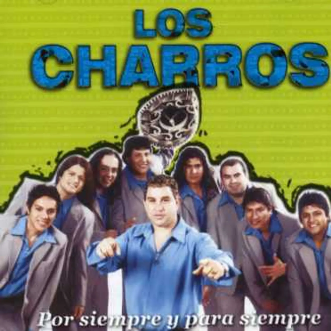 Los Charros POR SIEMPRE Y PARA SIEMPRE CD