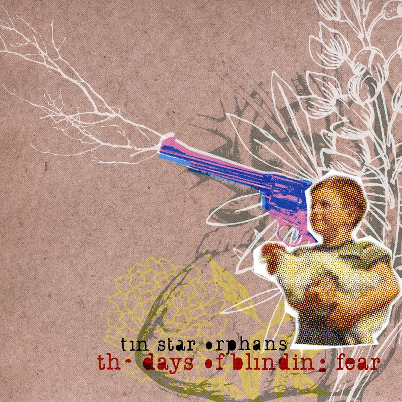 Tin Star Orphans DAYS OF BLINDING FEAR CD
