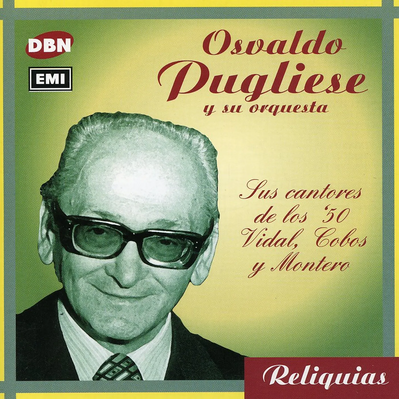 Osvaldo Pugliese VIDAL/COBOS/MONTERO SUS CANTORES DE CD