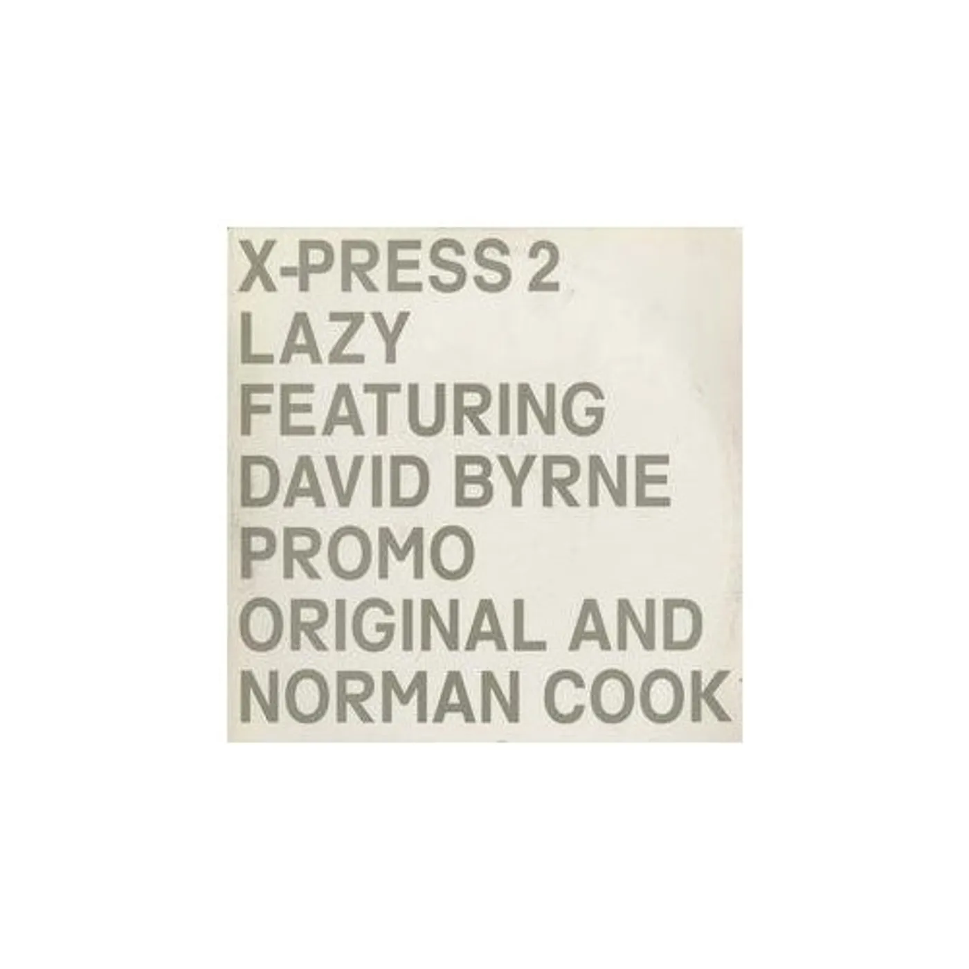 X-Press 2 LAZY Vinyl Record - UK Release