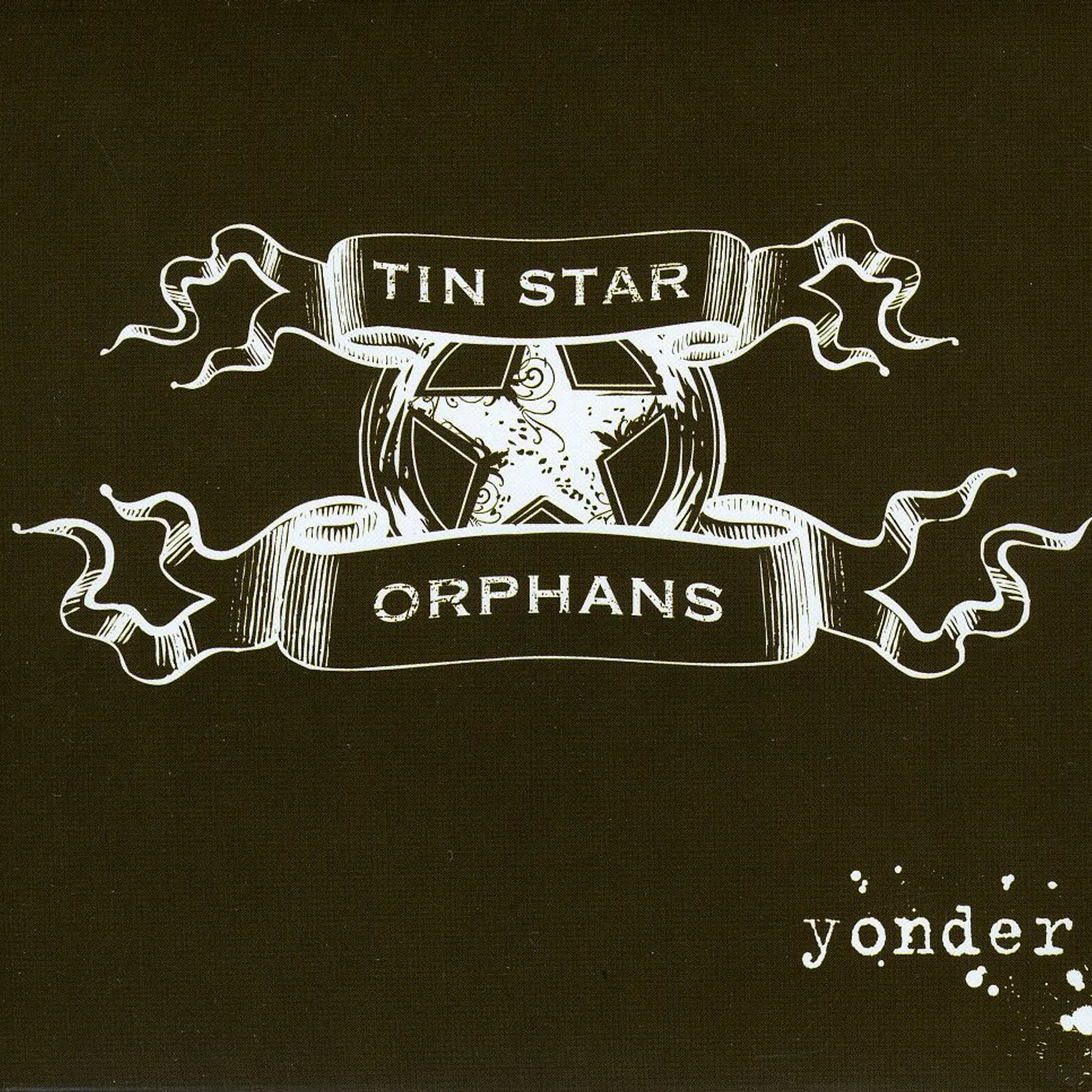 Tin Star Orphans YONDER CD