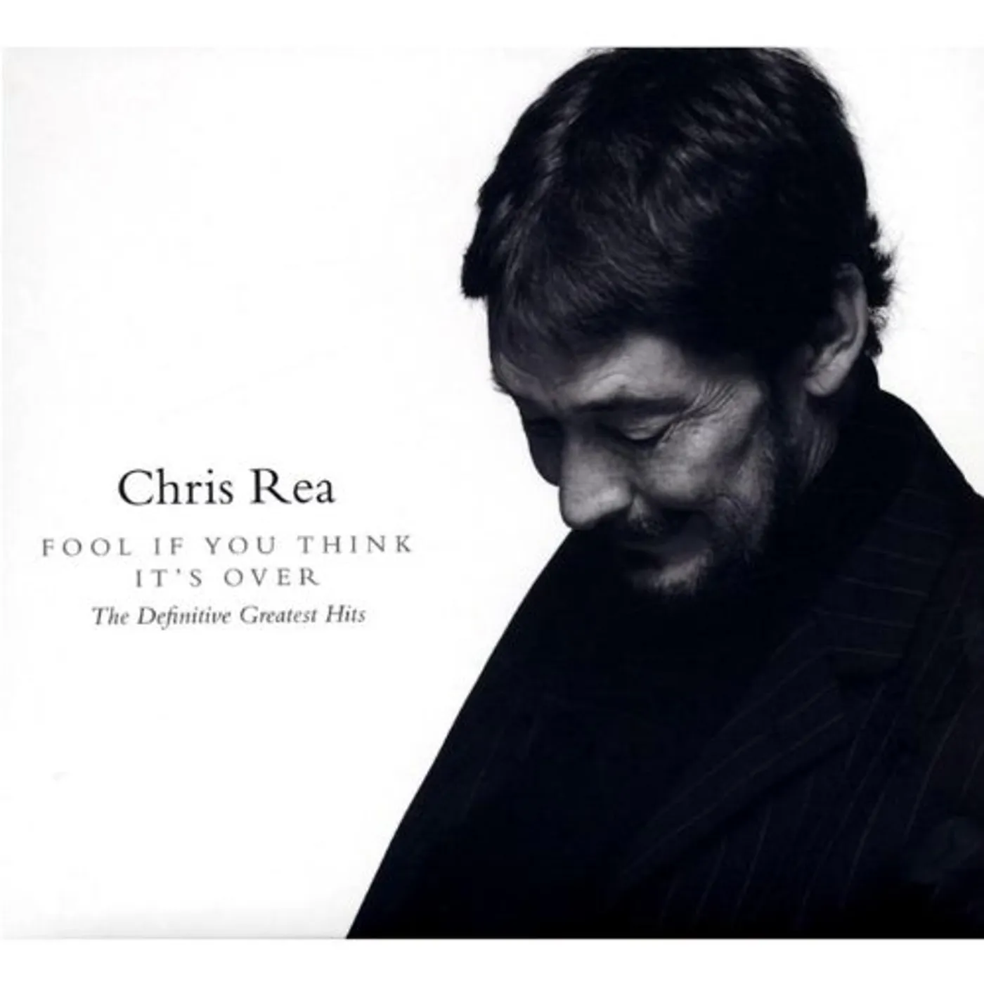 Chris Rea FOOL IF YOU THINK IT'S OVER-DEFINITIVE GREATEST CD