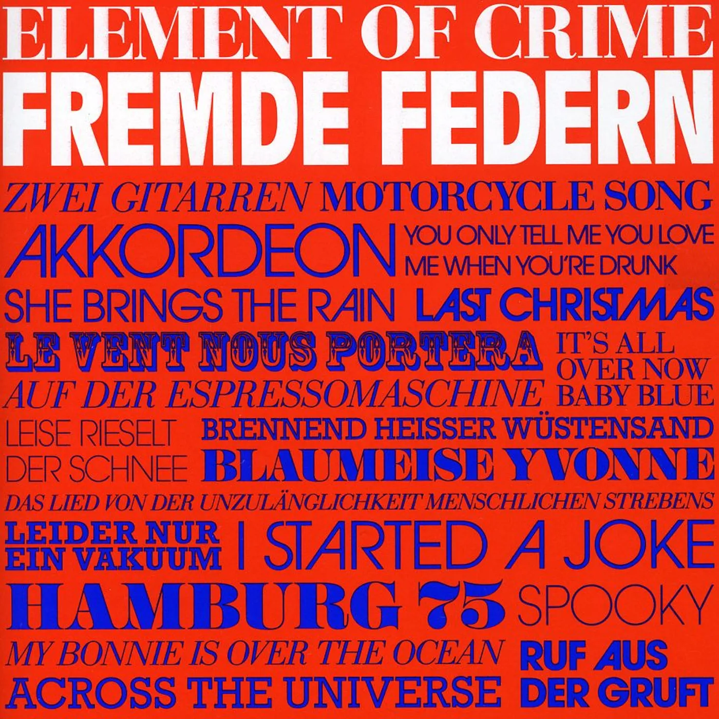 Element Of Crime FREMDE FEDERN CD