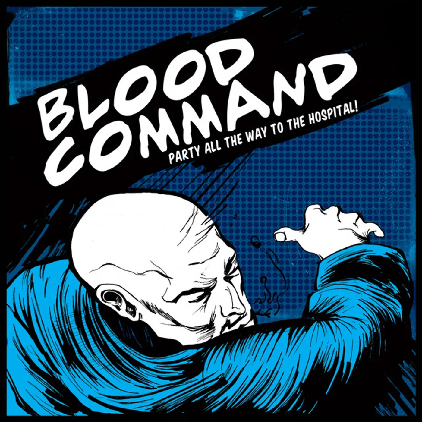 Blood Command Party All the Way to the Hospital Vinyl Record