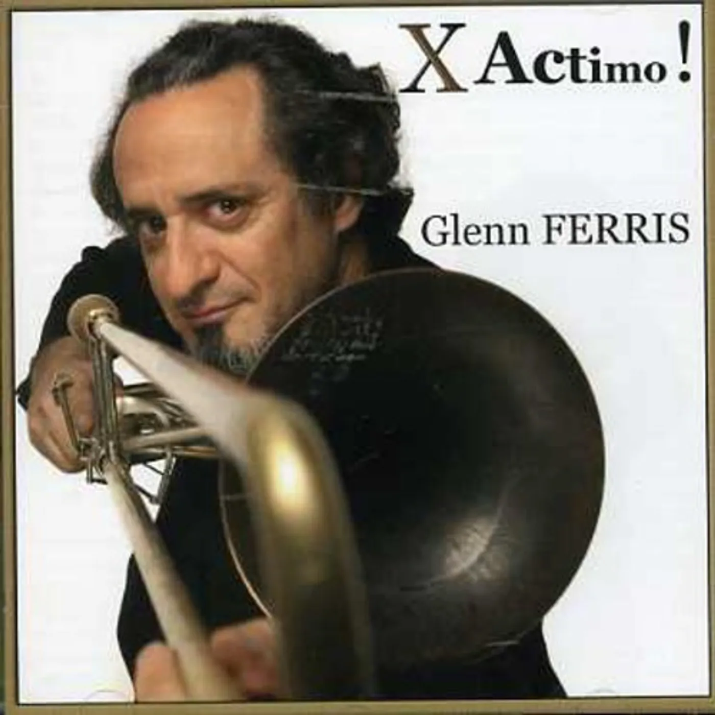Glenn Ferris X ACTIMO CD