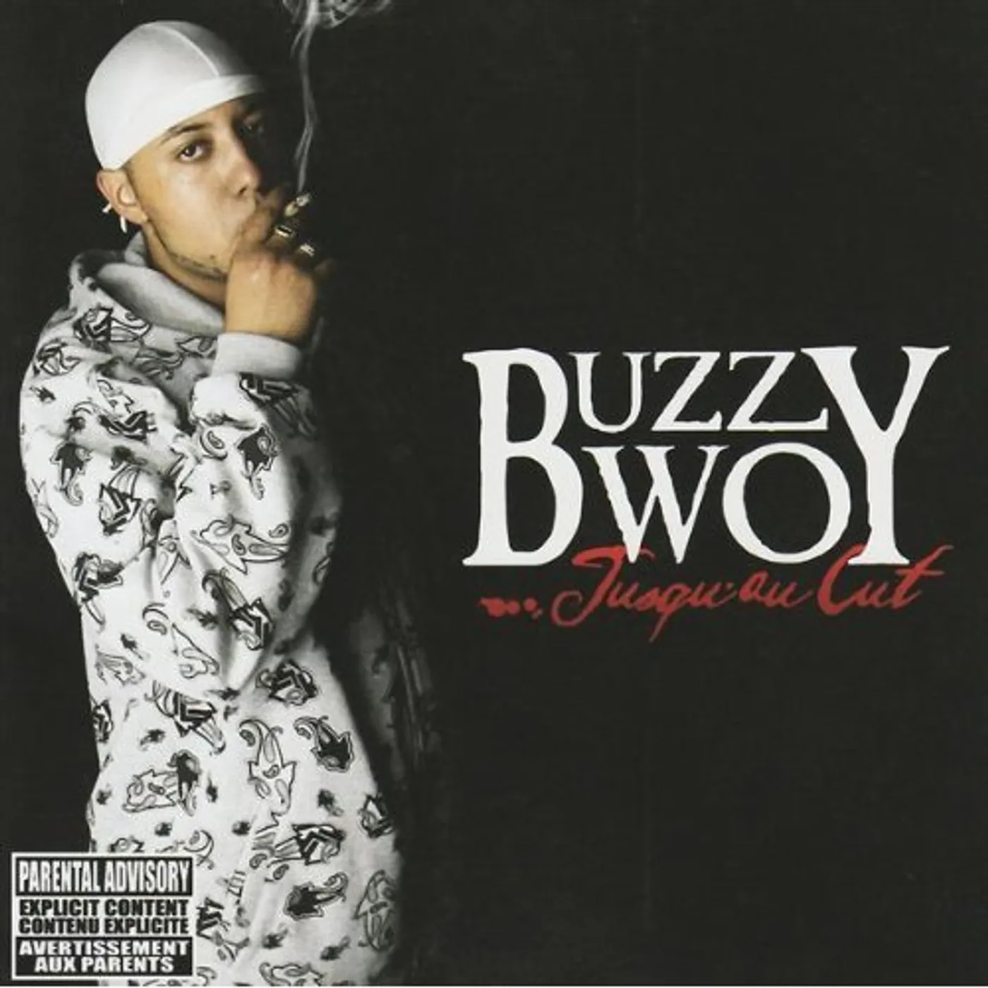 Buzzy Bwoy JUSQU'AU CUT CD