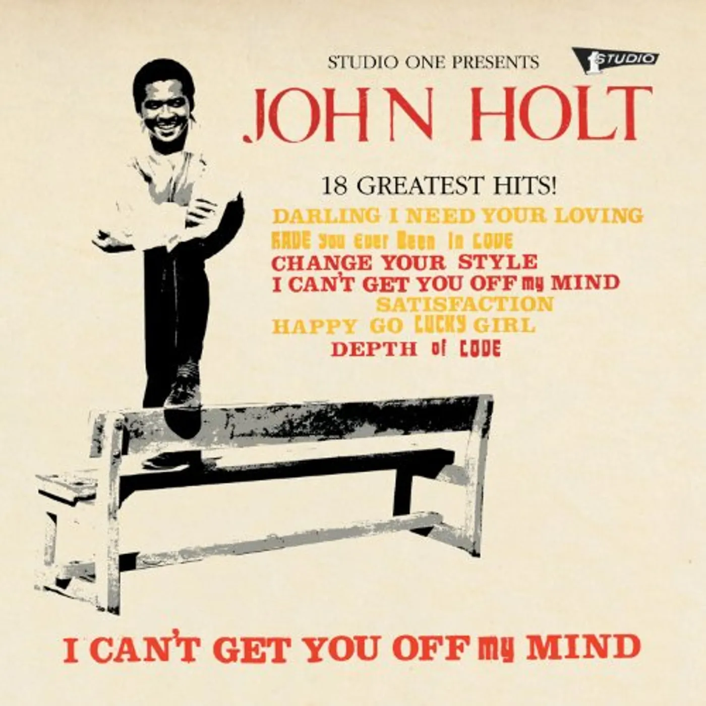 John Holt I CANT GET YOU OFF MY MIND: 18 GREATEST HITS Vinyl Record