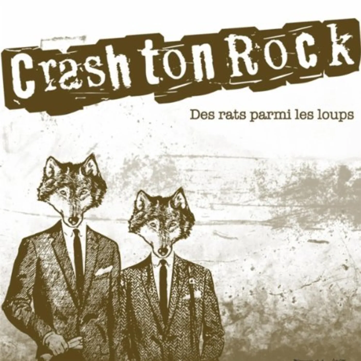 Crash Ton Rock DES RATS PARMI LES LOUPS CD