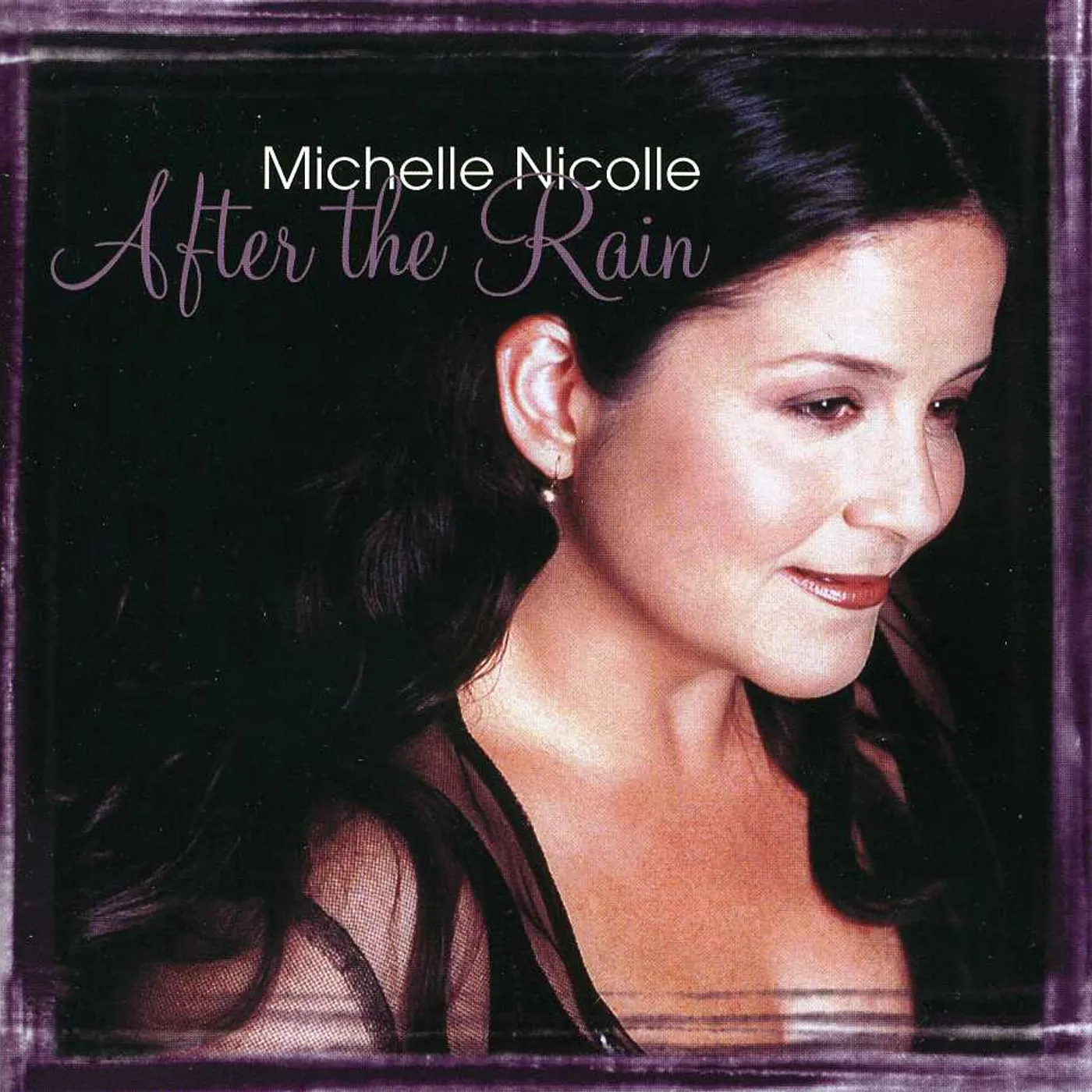 Michelle Nicolle AFTER THE RAIN CD