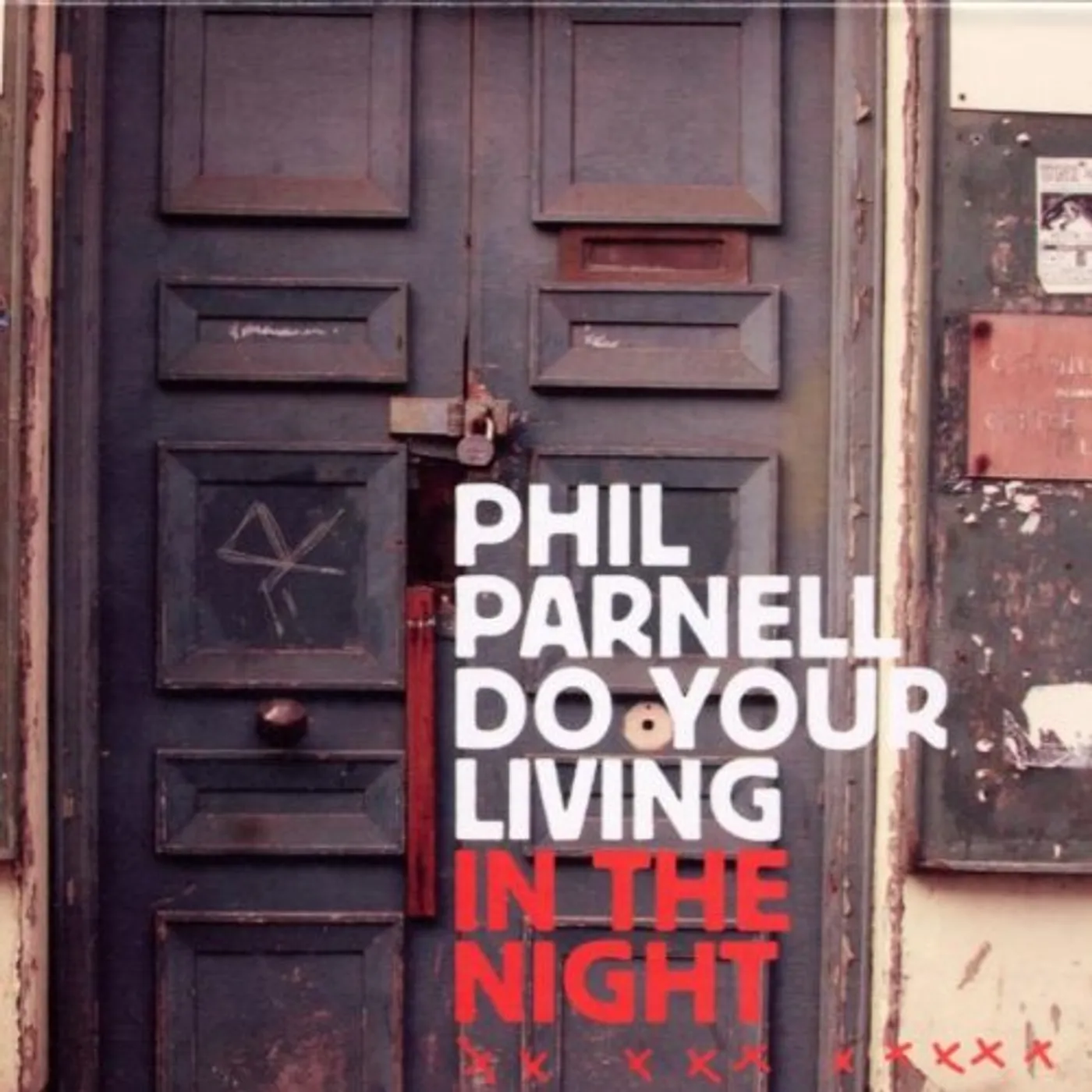 Phil Parnell DO YOUR LIVING IN THE NIGHT CD